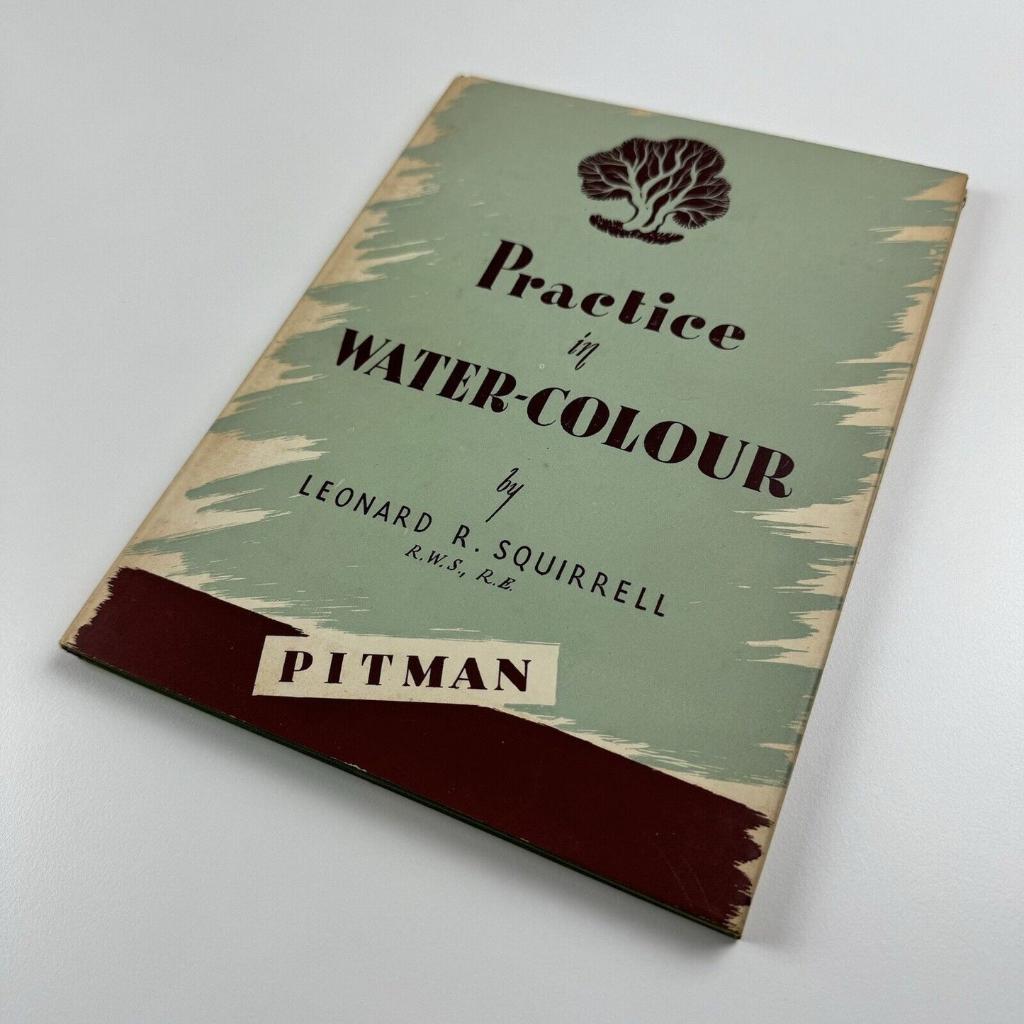 Practice in Water-Colour by Leonard R. Squirrell | Pitman, 1950