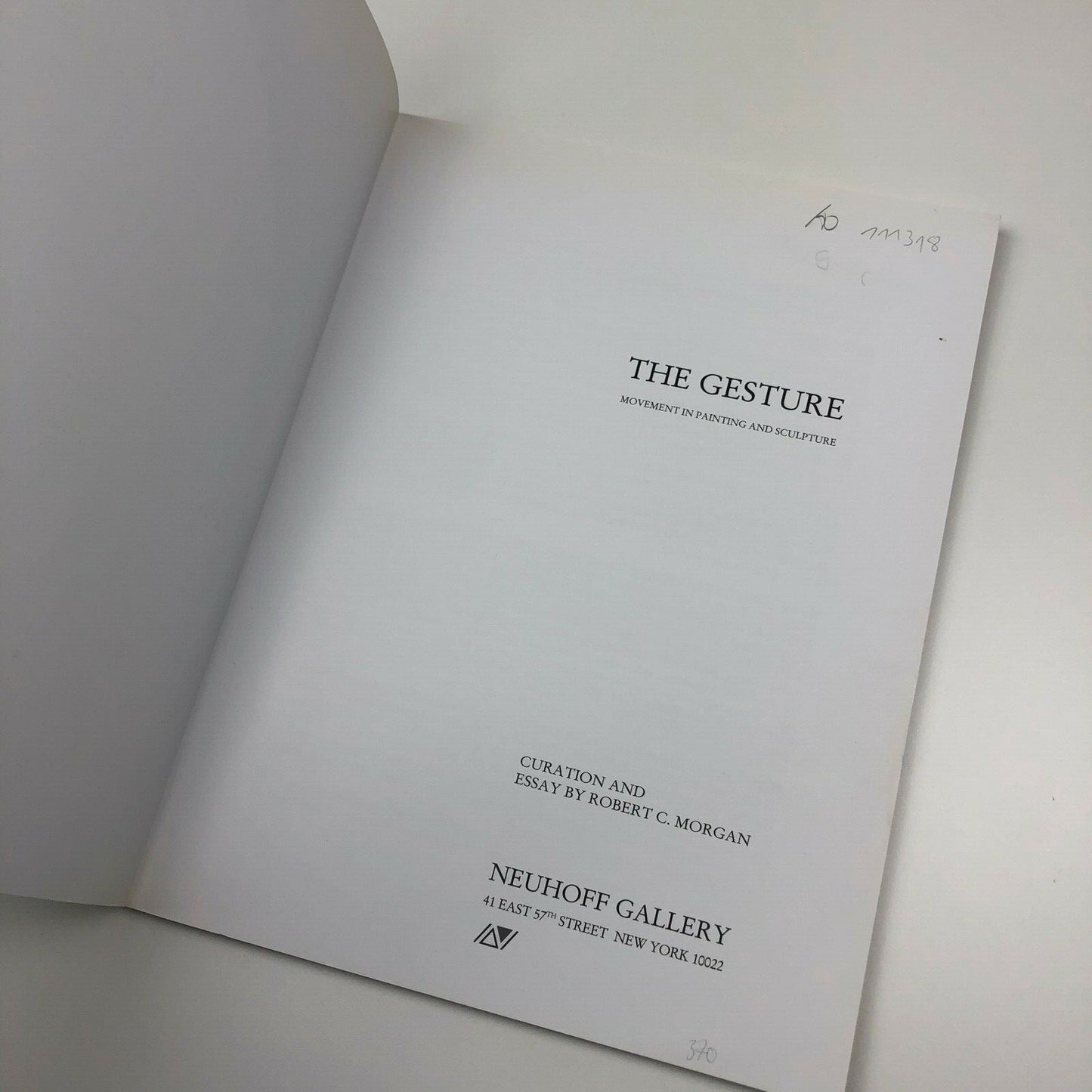 The Gesture: Movement in painting and sculpture | Robert C. Morgan | Neuhoff Gallery, New York, 2002