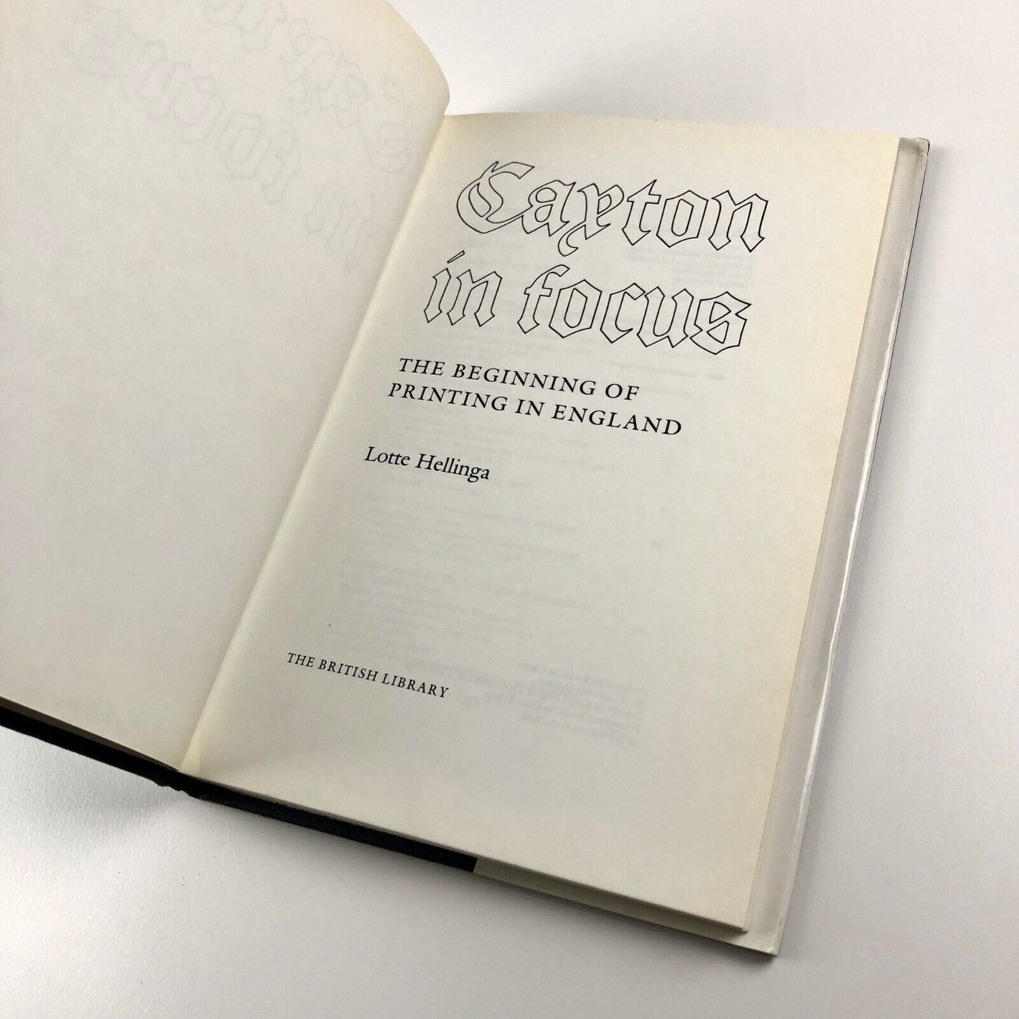 Caxton in focus. The beginning of printing in England by Lotte Hellinga | The British Library, 1982