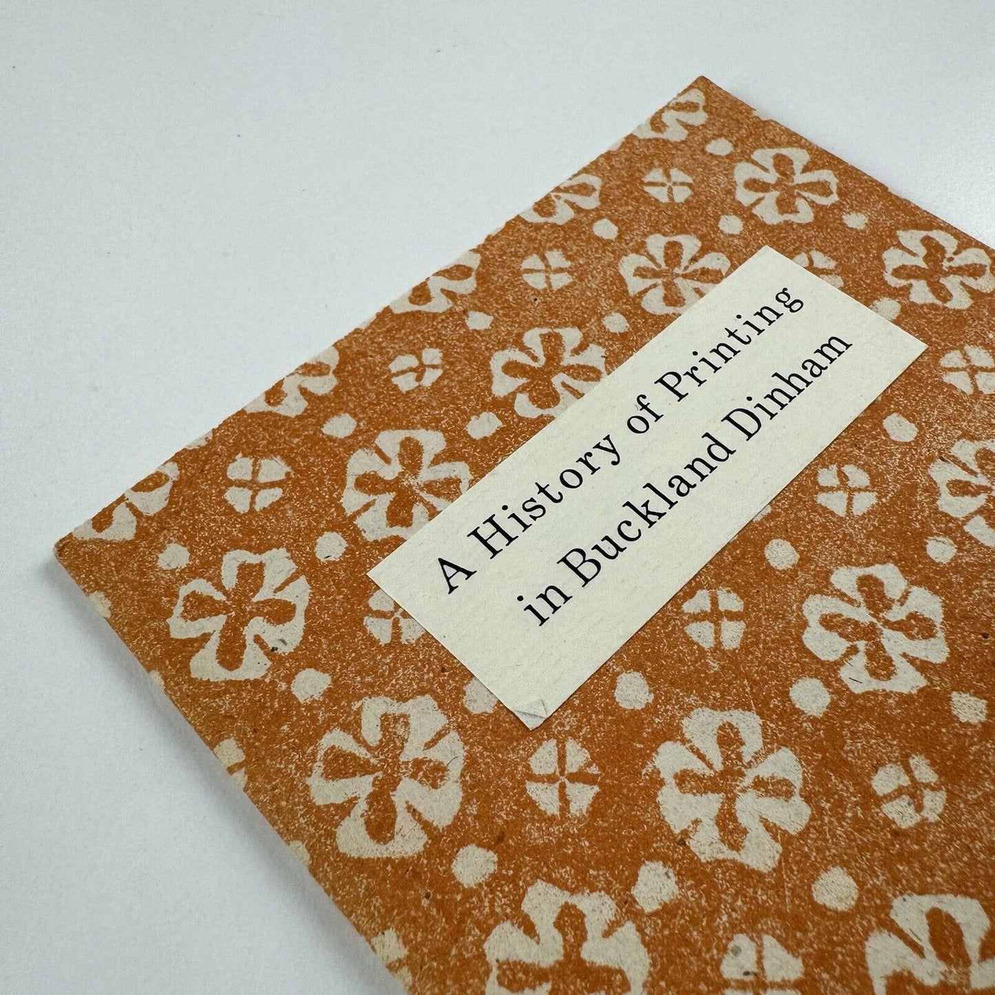 A History of Printing in Buckland Dinham by Tony Appleton | Christmas 1983 | blank pages throughout | limited edition this 30/100