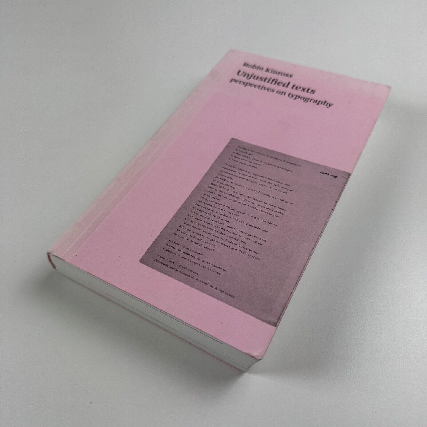 Unjustified texts perspectives on typography by Robin Kinross. Hyphen Press, reprint 2011