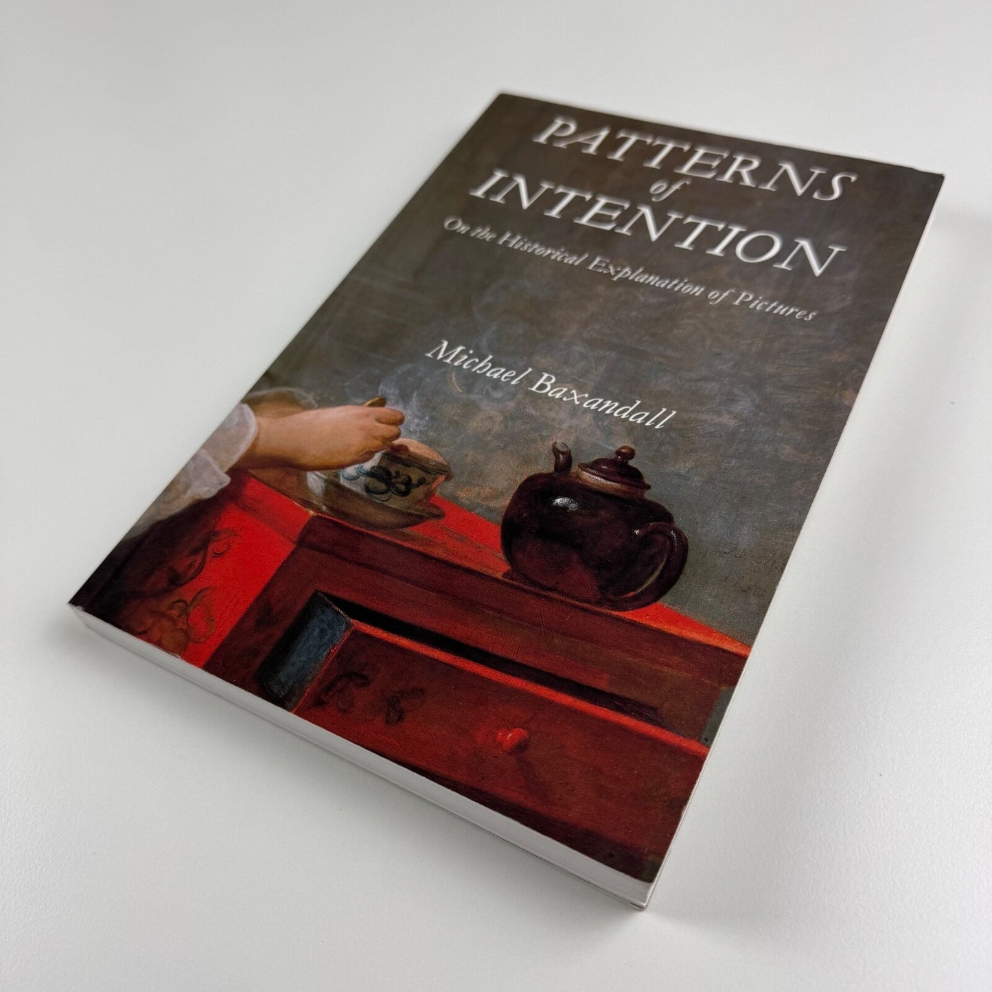 Patterns of Intention. On the Historical Explanation of Pictures by Michael Baxandall | Yale University Press, 1985