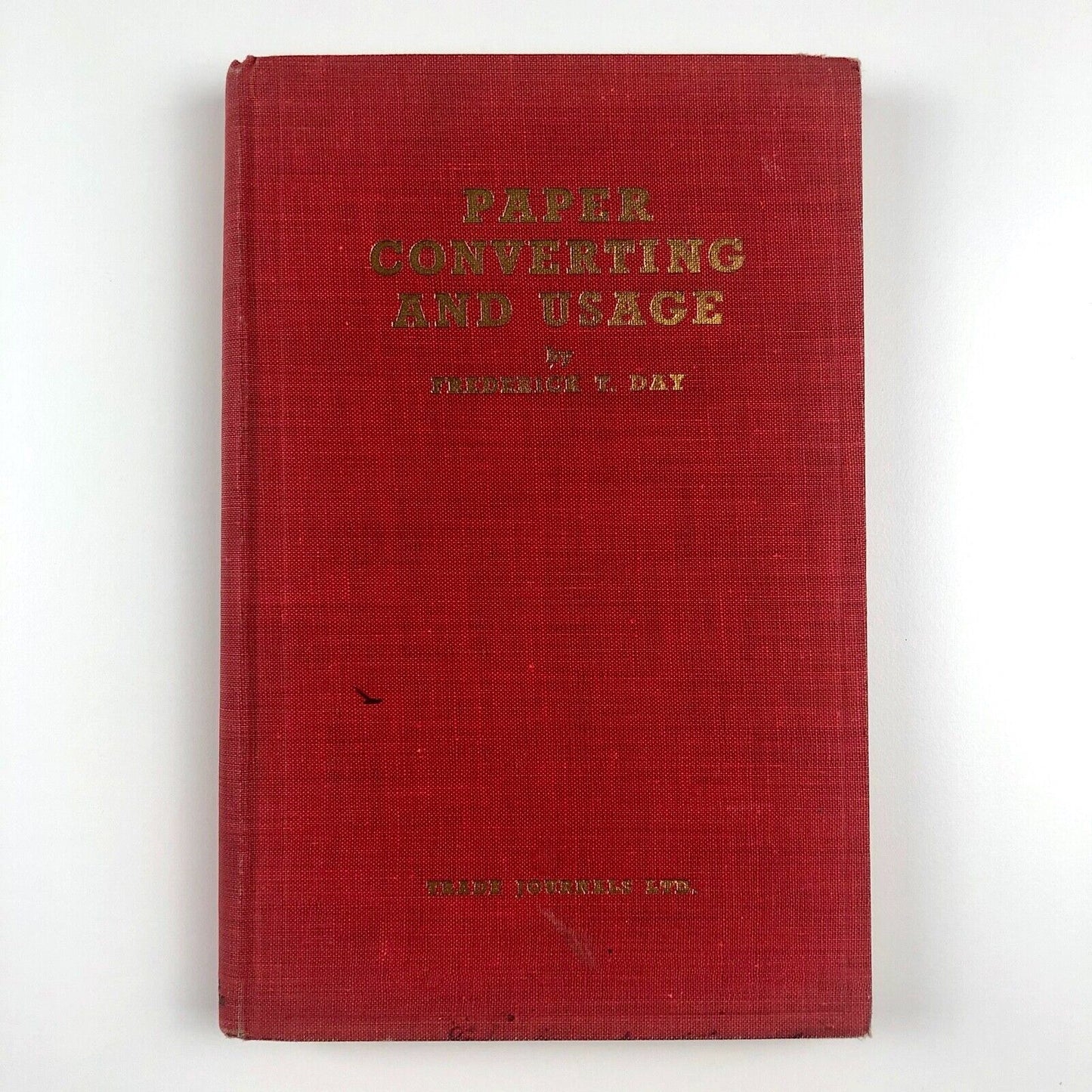 Paper Converting & Usage: Mechanical Materials Handling by Frederick T. Day, 1954