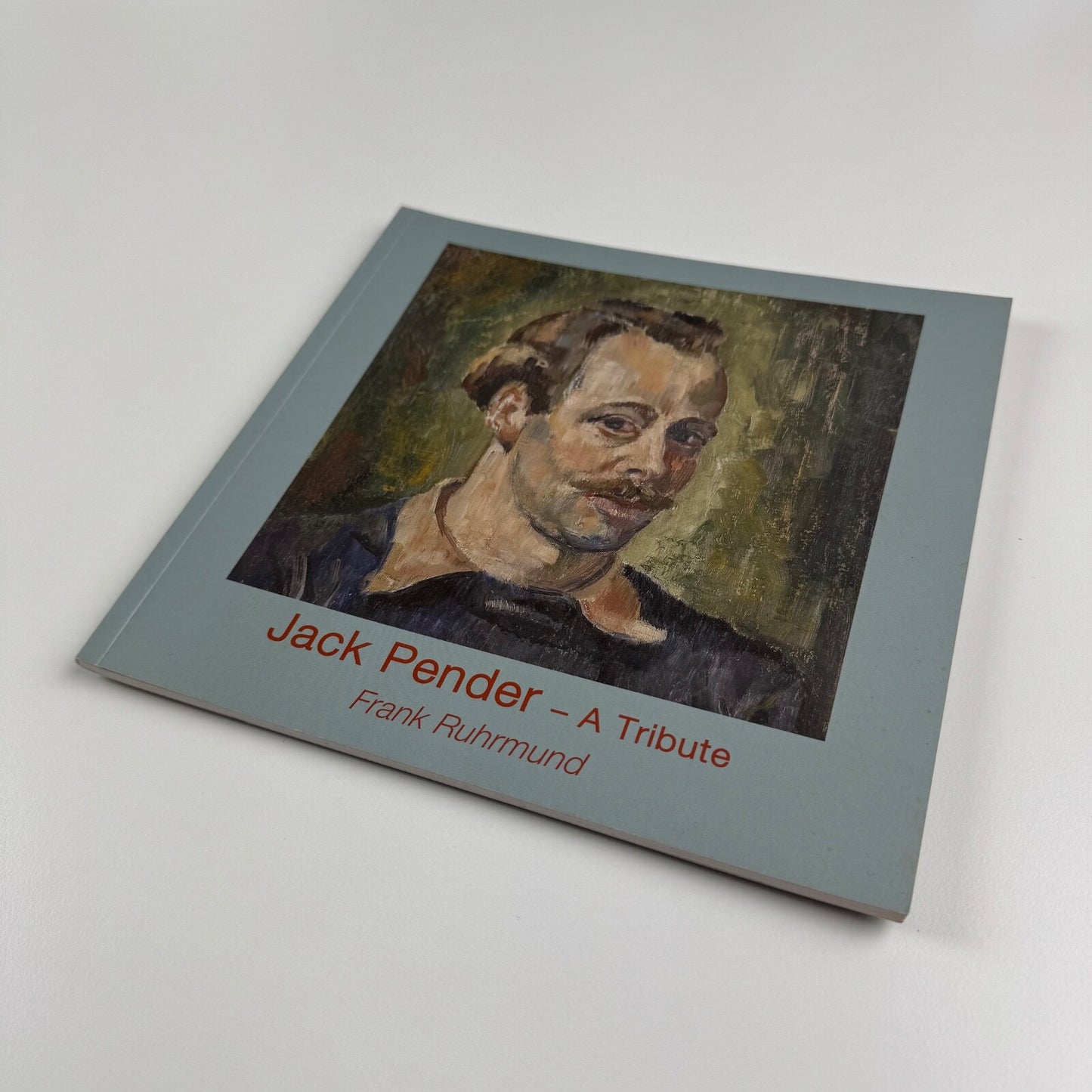Jack Pender - A Tribute by Frank Ruhrmund. Penlee House Gallery and Museum | Truran Books, 2008