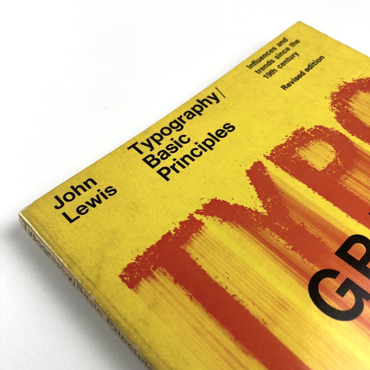 Typography Basic Principles. Influences and trends since the 19th century revised edition by John Lewis | Studio Vista, 1967