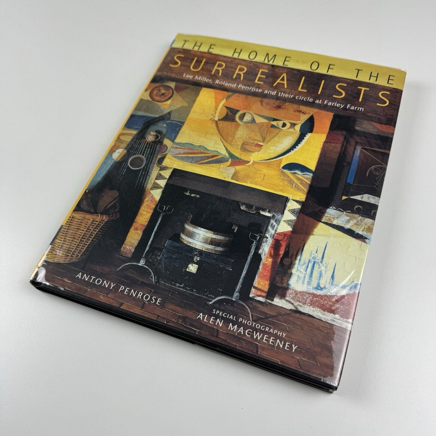 The Home the Surrealists: Lee Miler, Roland Penrose and Their Circle at Farley Farm | Antony Penrose, 2001