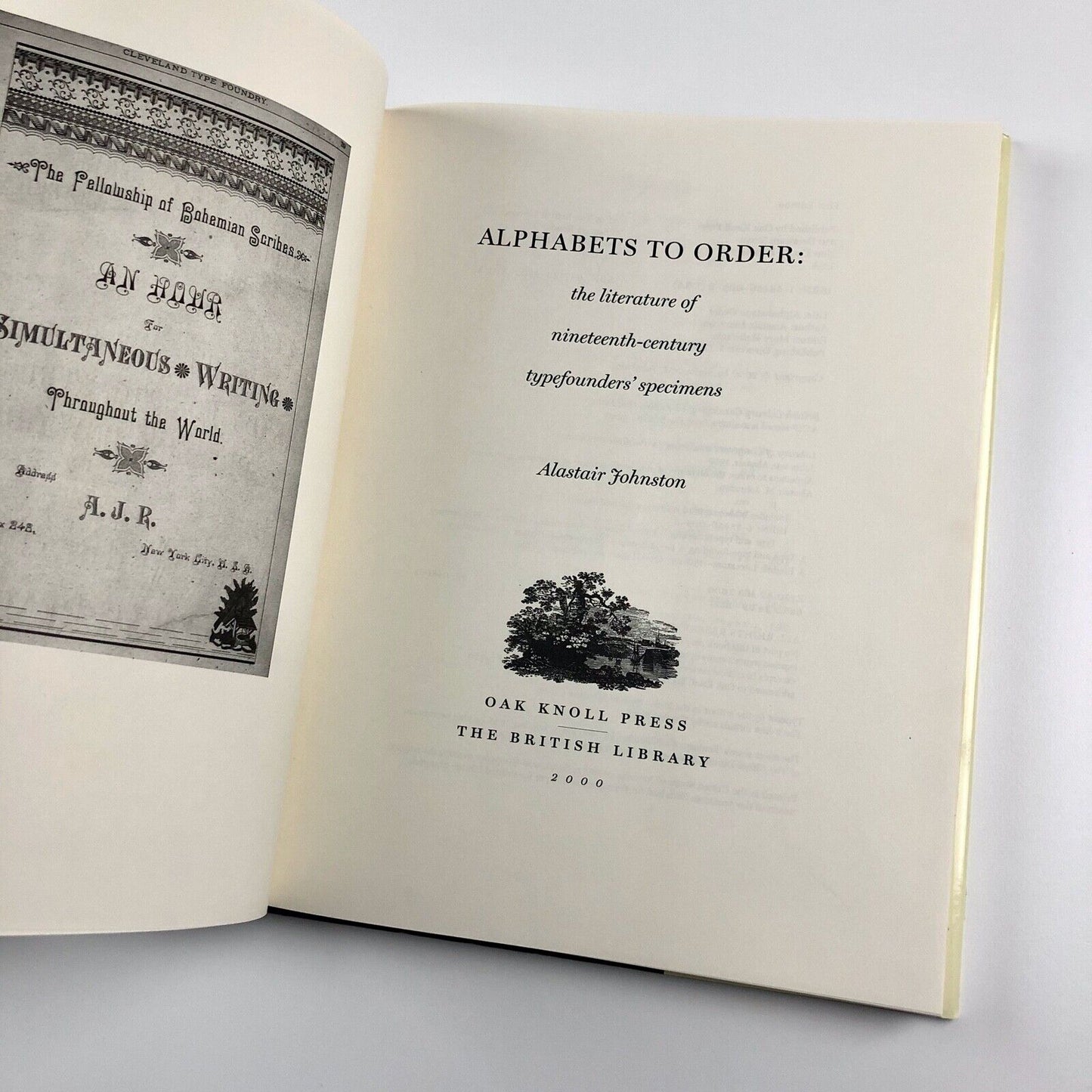 Alphabets To Order. The Literature of Nineteenth Century Typefounders' Specimens by Alastair Johnston | Oak Knoll Press/The British Library, 2000