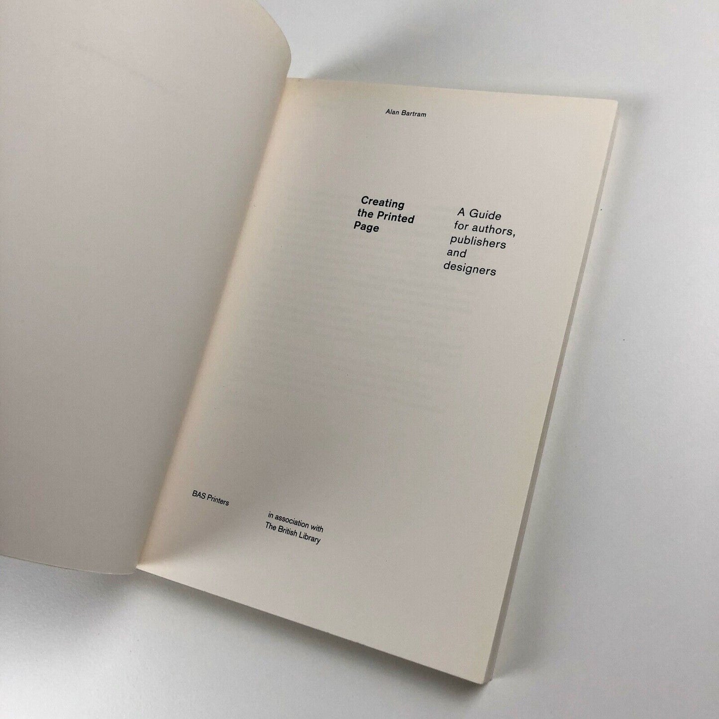Creating the Printed Page. A Guide for Authors, Publishers and Designers | BAS, 2000