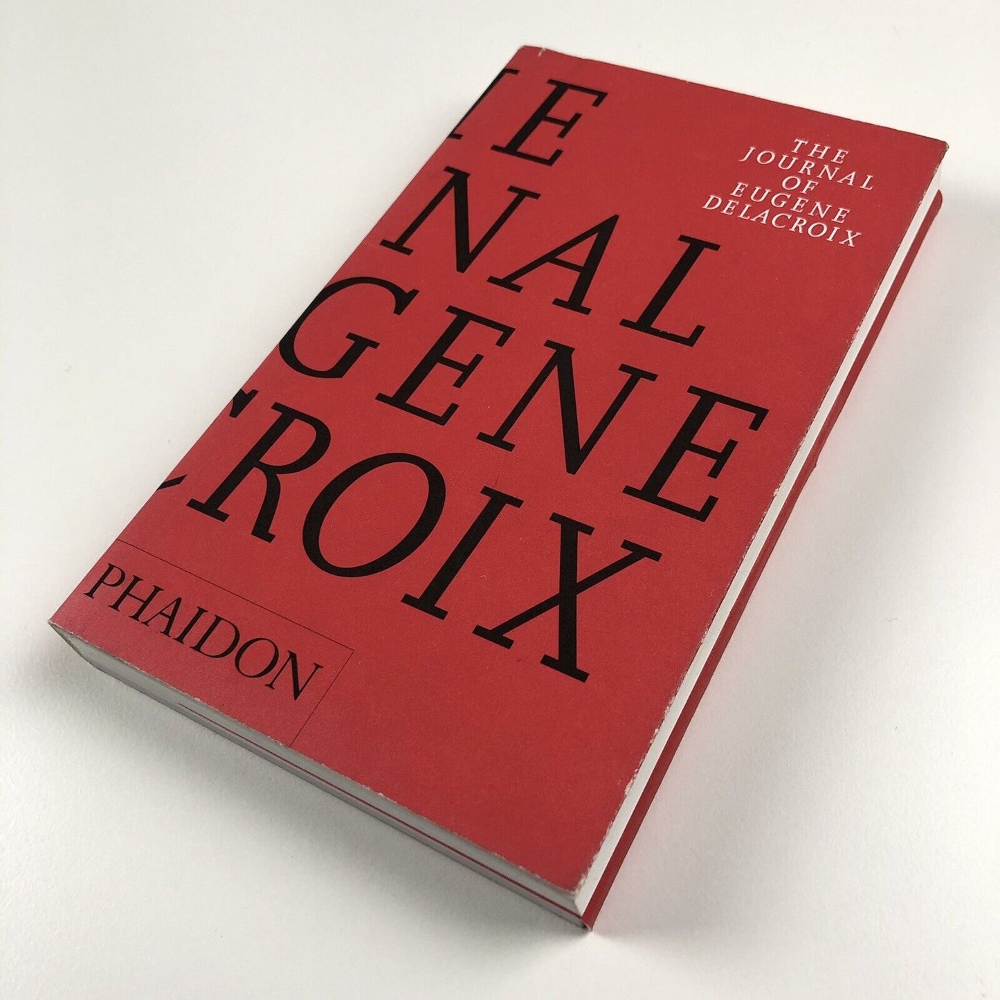 The Journal of Eugene Delacroix. Arts & Letters | Phaidon 2001 | Translated by Lucy Norton