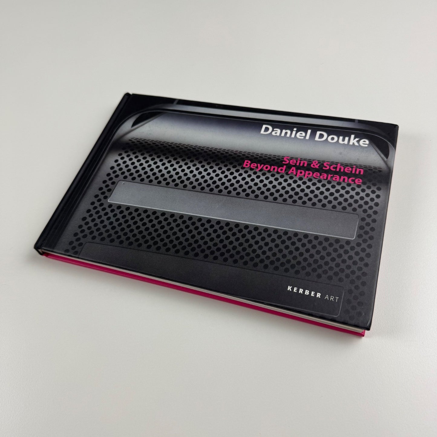 Daniel Douke. Sein & Schein. Beyond Appearance | Kerber Art | LEVY Gallerie, 2009