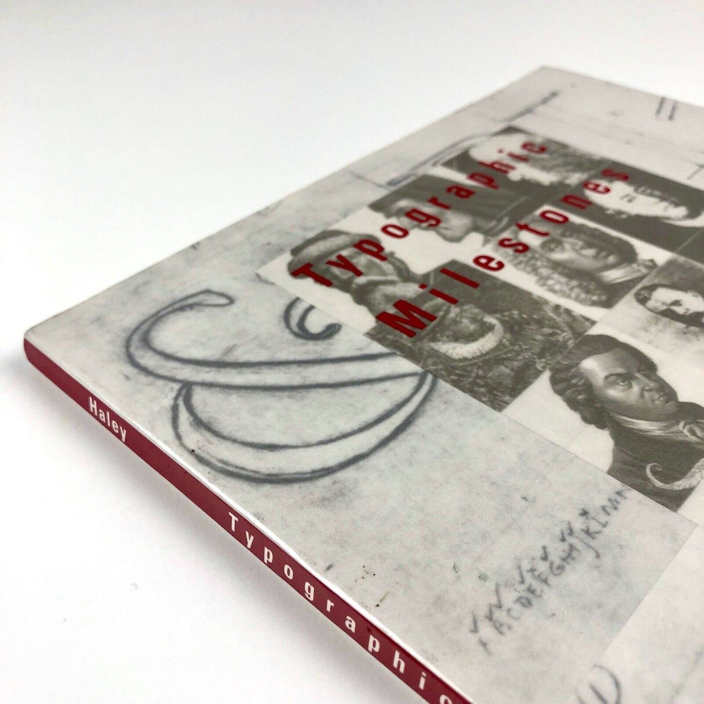 Typographic Milestones by Allan Haley | Van Nostrand Reinhold, 1992