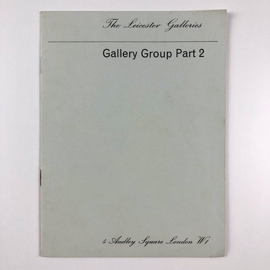 Gallery Group Part 2. The Leicester Galleries, Ernst Brown & Phillips 1954