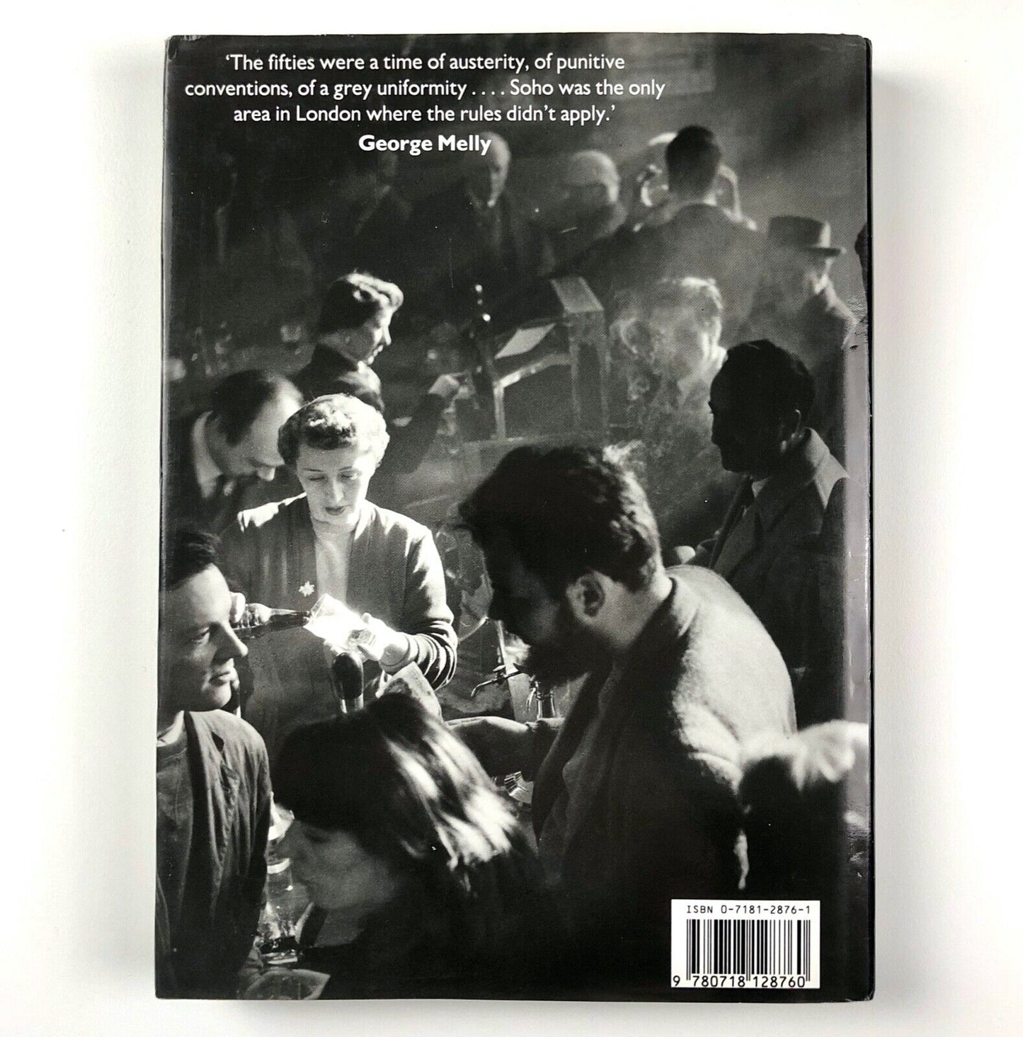 Soho in the Fifties by Daniel Farson | Michael Joseph, 1987 | Introduction by George Melly