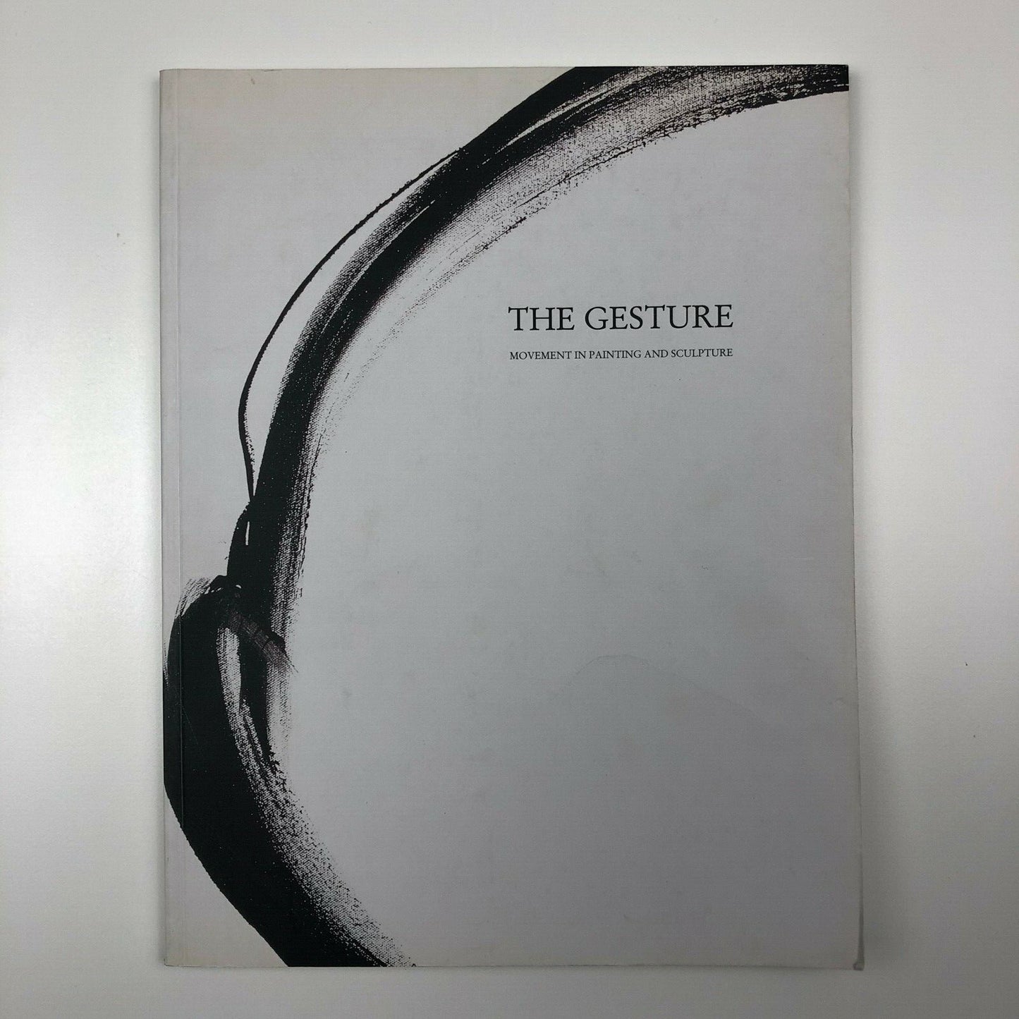The Gesture: Movement in painting and sculpture | Robert C. Morgan | Neuhoff Gallery, New York, 2002