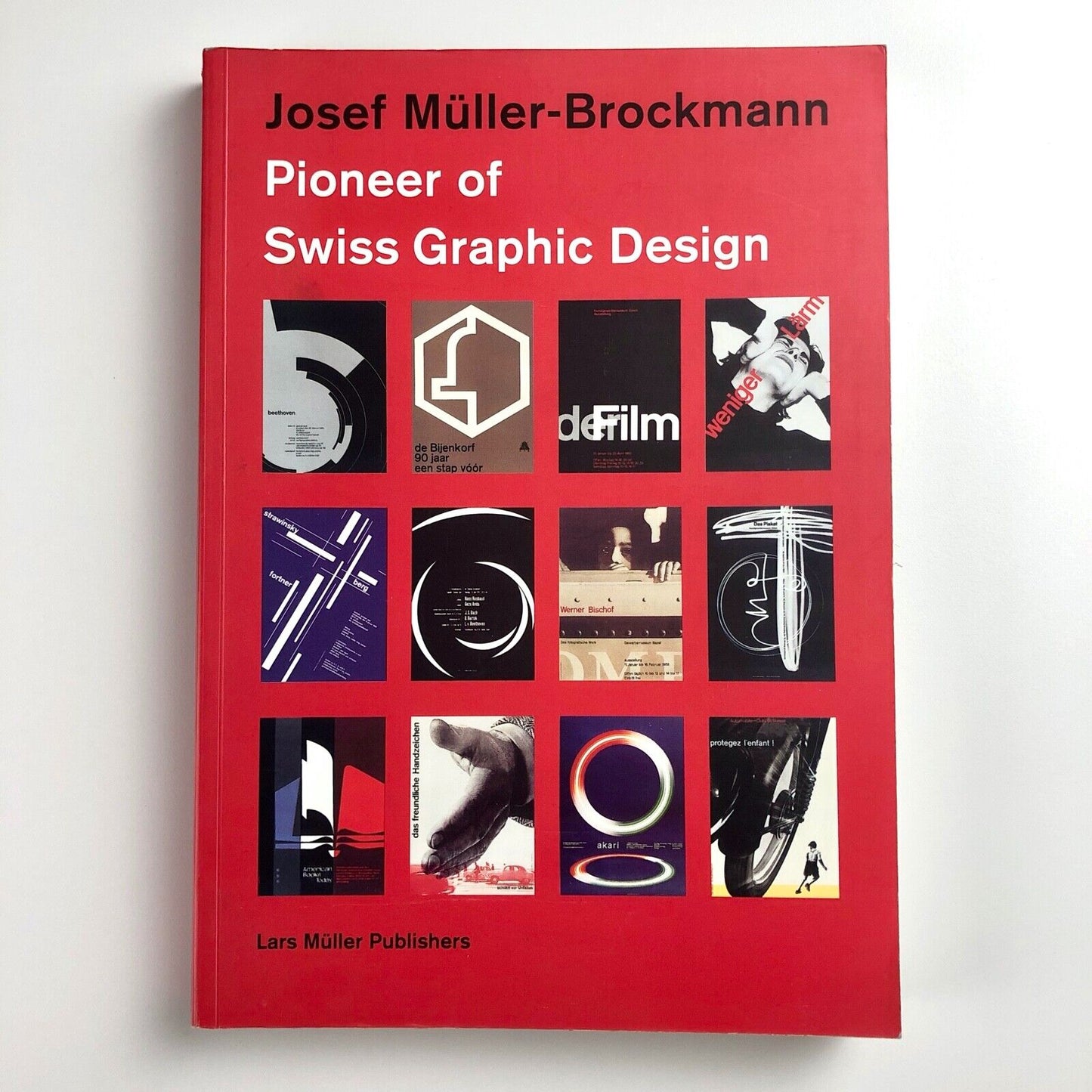 Josef Müller-Brockman, Pioneer of Swiss Graphic Design | Editor Lars Müller 1995