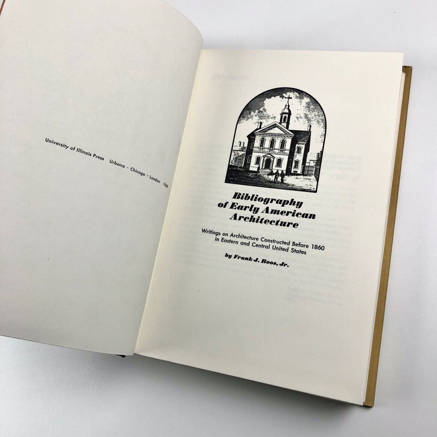Bibliography of Early American Architecture by Frank J. Roos Jr | University of Illinois Press, 1968