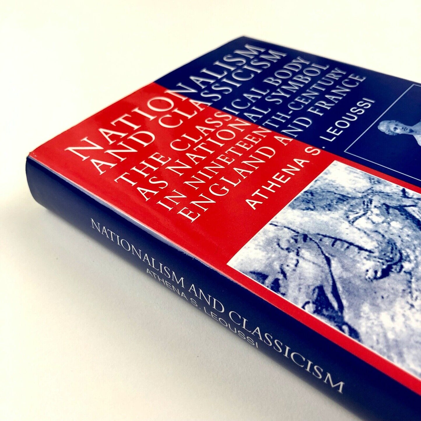 Nationalism and Classicism by Athena S. Leoussi | Macmillan Press / University of Reading, 1998
