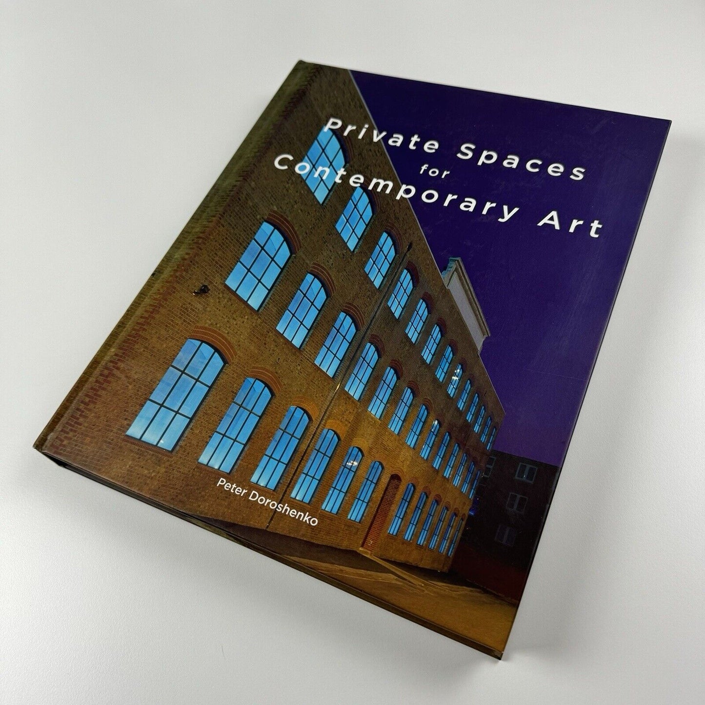 Private Spaces for Contemporary Art by Peter Doroshenko | Rispoli Books, 2010