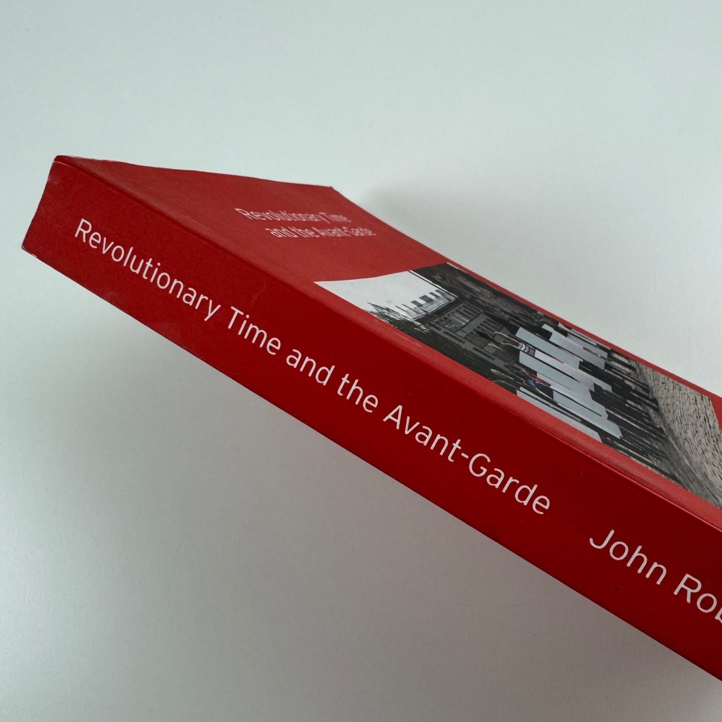 Revolutionary Time and the Avant-Garde by John Roberts | Verso, 2015