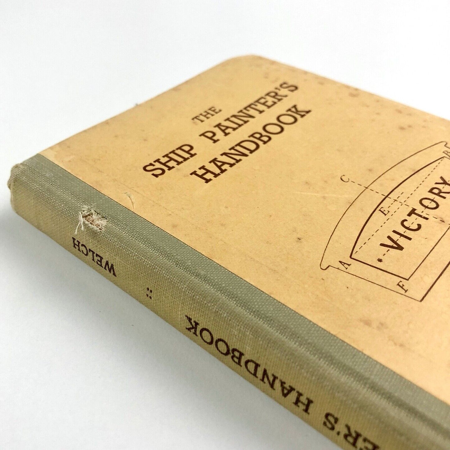 The Ship Painter's Handbook by George S. Welch | Brown, Son & Ferguson Ltd, 1949