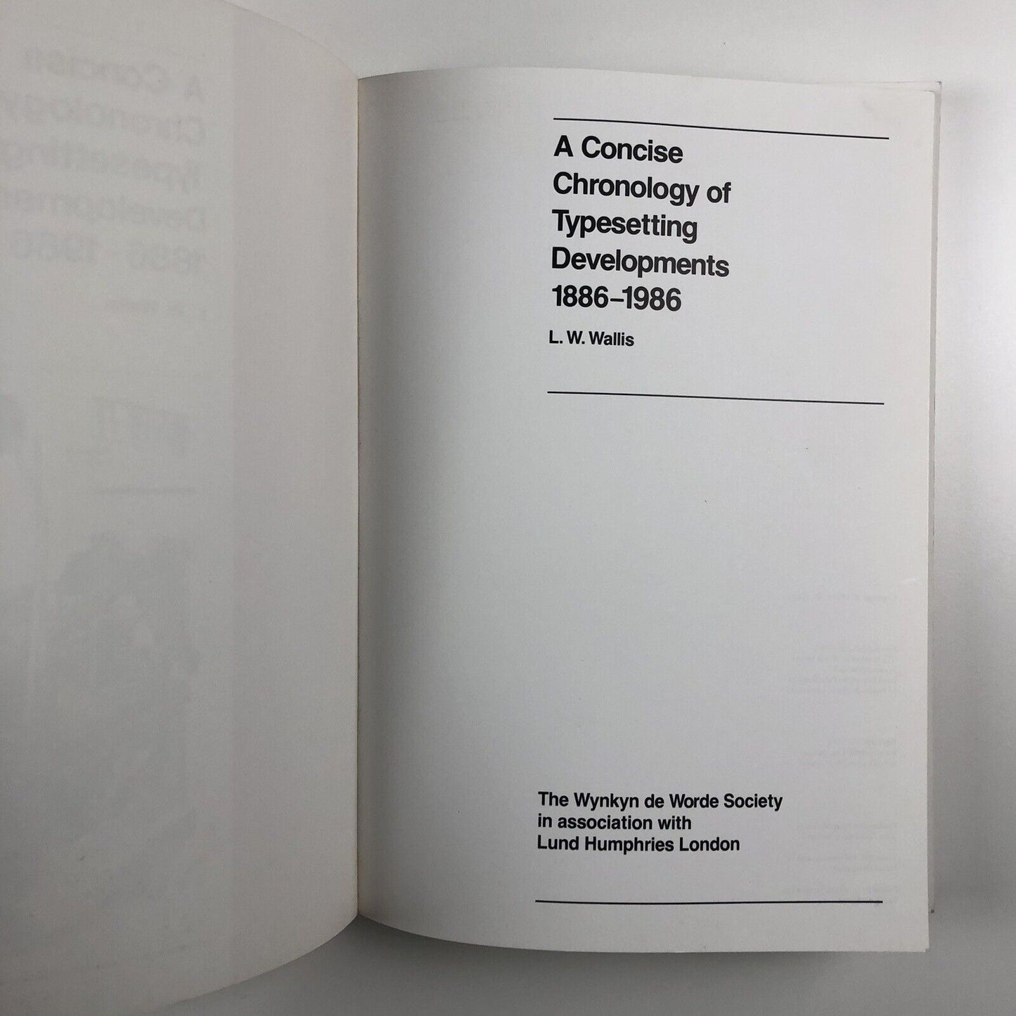 A Concise Chronology of Typesetting Developments 1886-1986 by L.W. Wallis 1988