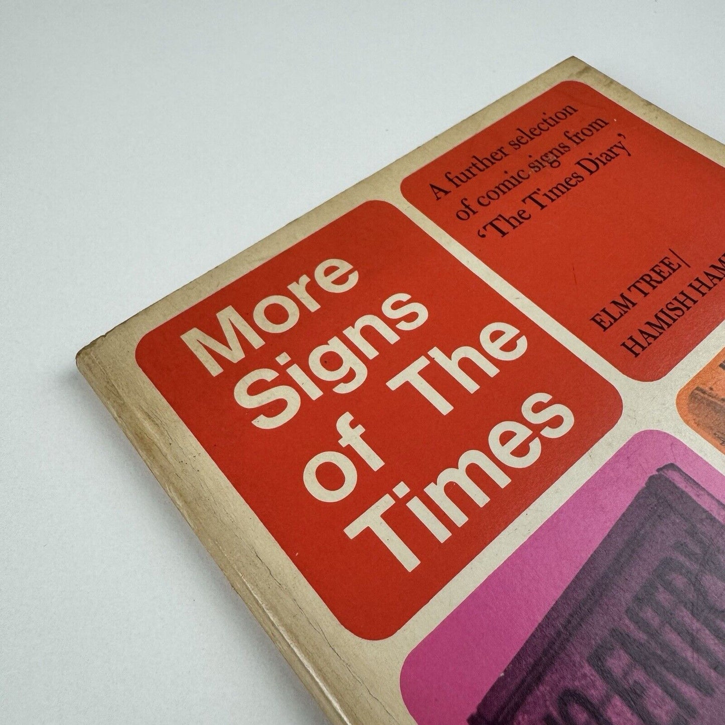 More Signs of The Times. A further selection of comic signs | Elm Tree 1975