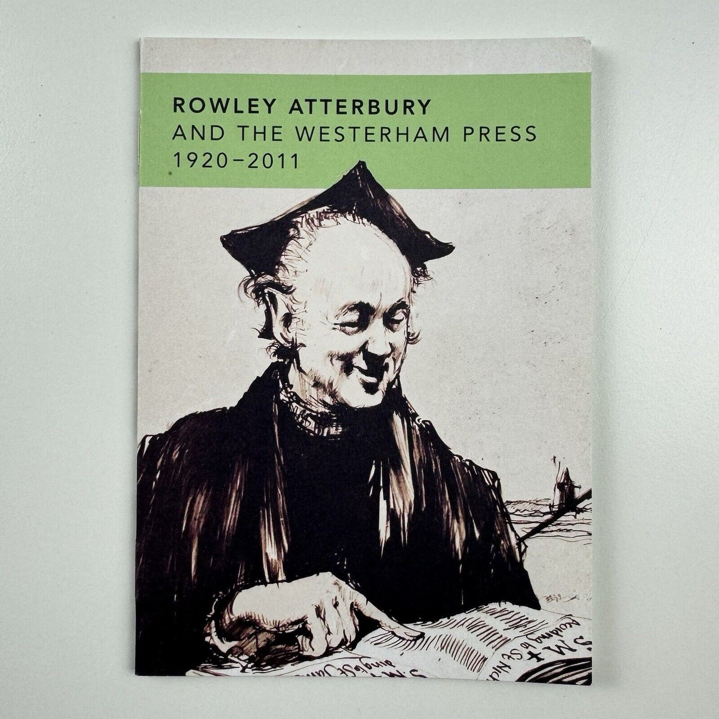 Rowley Atterbury and the Westerham Press 1920-2011 | University of Reading, 2011