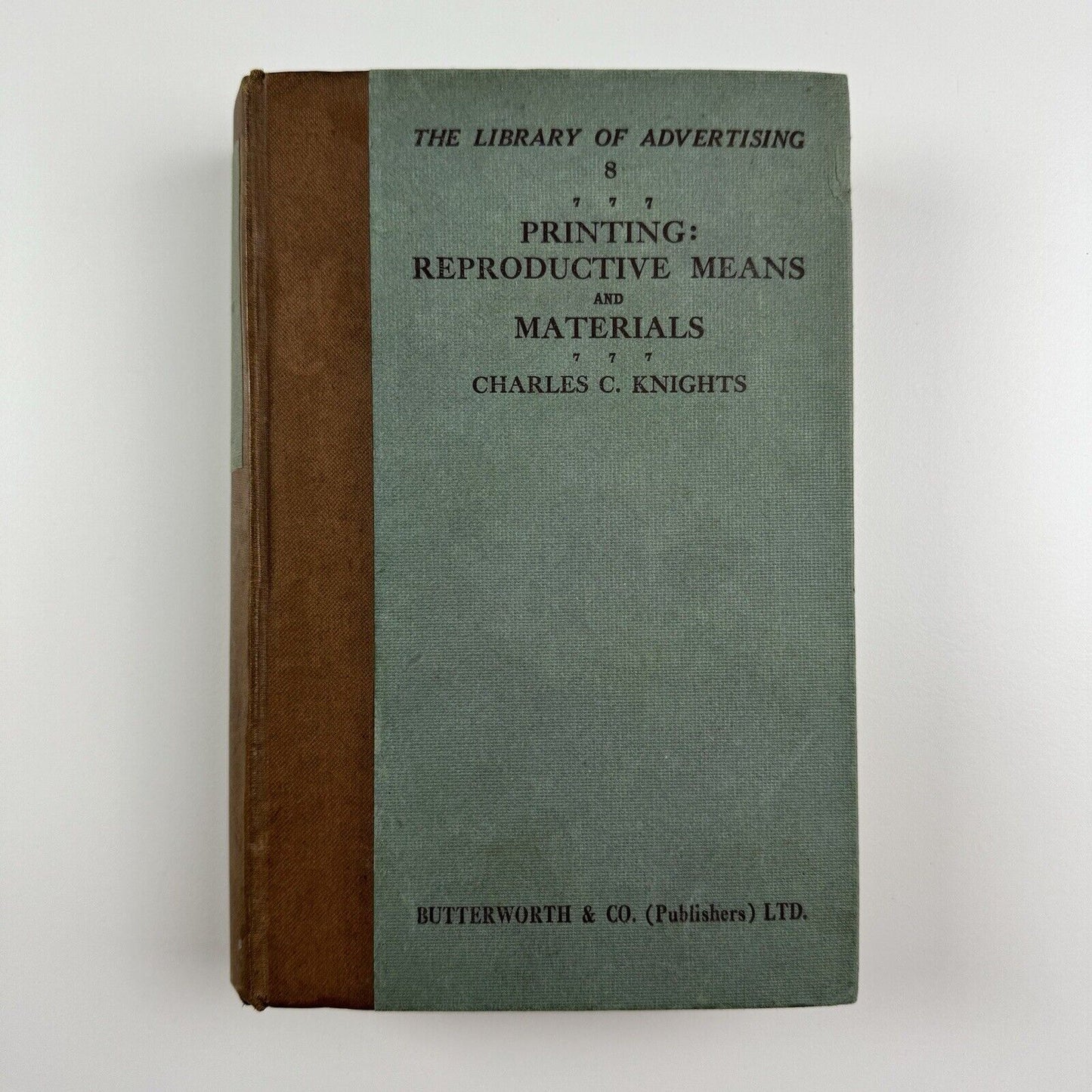 Printing: Reproductive means and materials Charles C. Knights | Butterworth, 1932