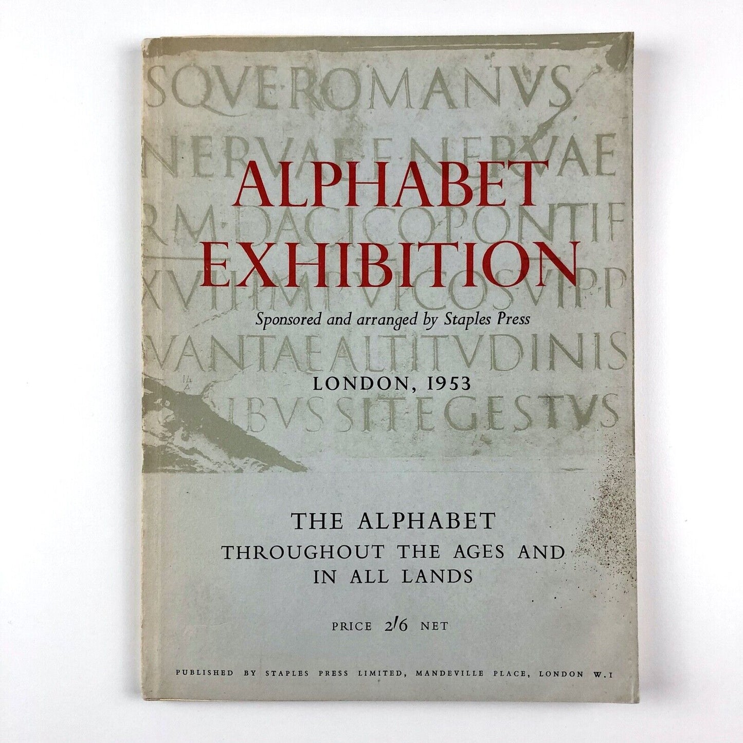 Alphabet Exhibition. The Alphabet Throughout the Ages | Staples Press London, 1953