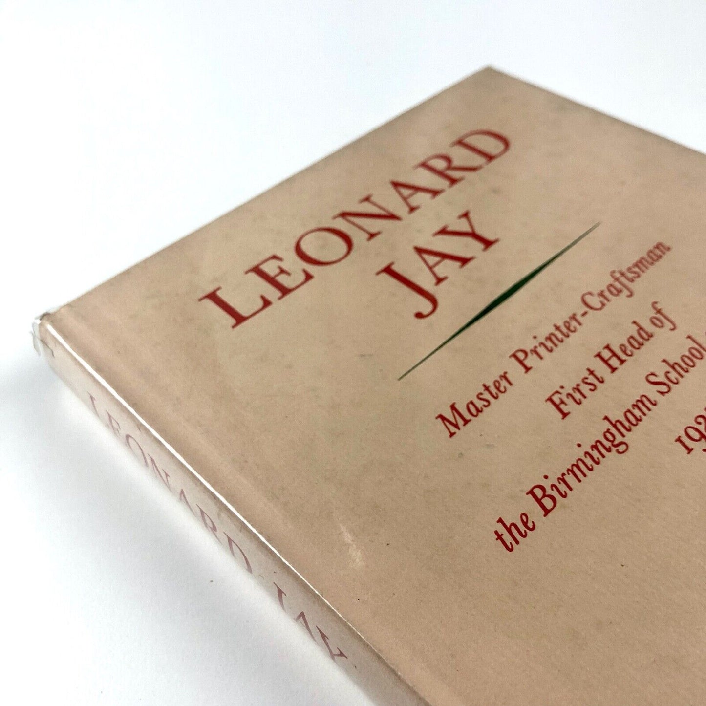 Leonard Jay: Master Printer-Craftsman | L.W. Wallis, 1963 | Charles Skilton Ltd, London, 1963 | First edition