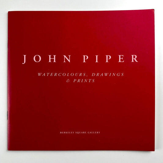 John Piper watercolours, drawings & prints | Berkeley Square Gallery catalogue