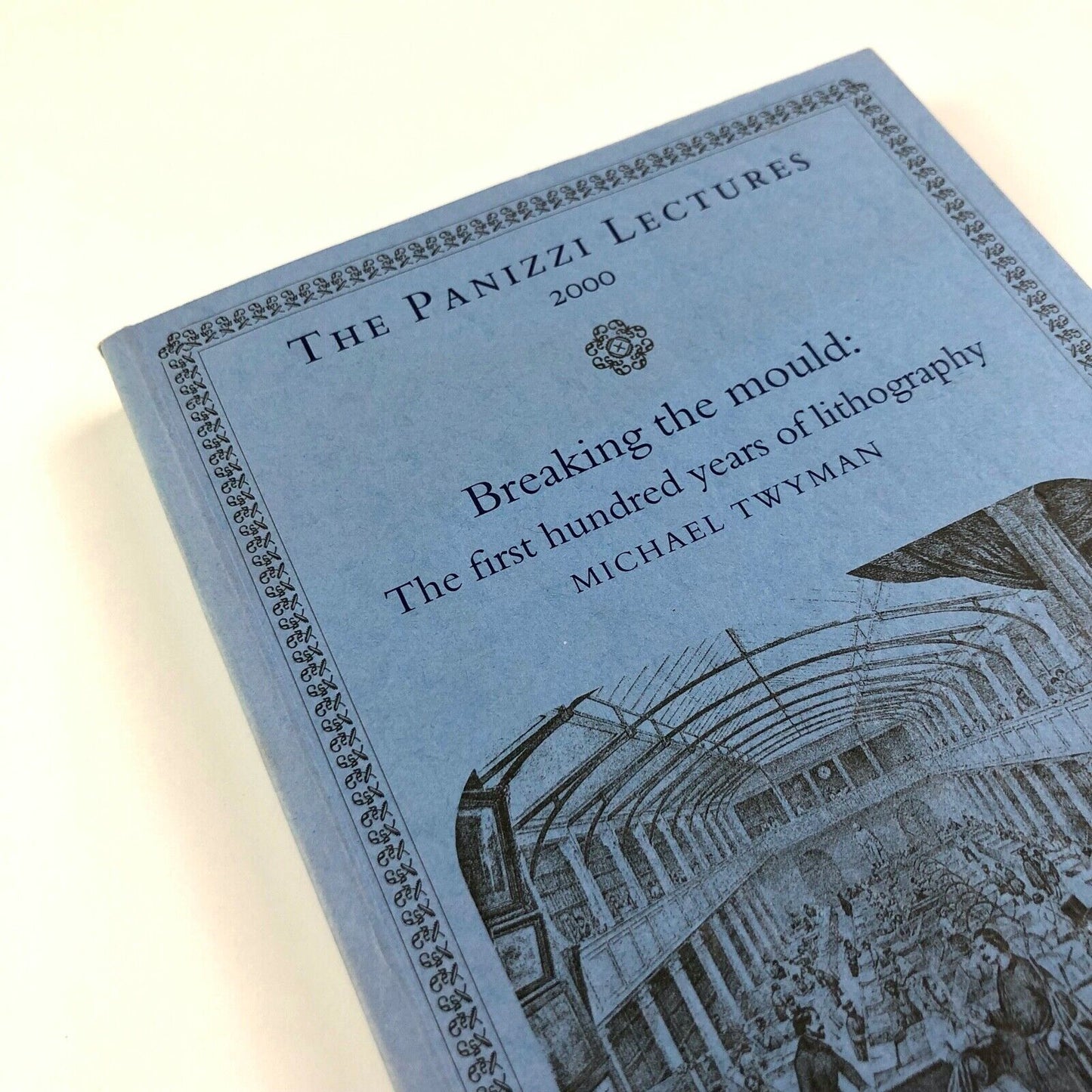 Breaking the Mould: The first hundred years of lithography by Michael Twyman | The Panizzi Lectures | The British Library, 2000