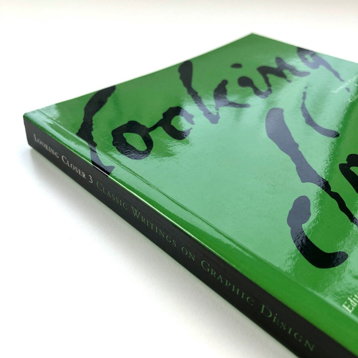 Looking Closer 3 | Classic Writings on Graphic Design | Introduction by Steven Heller and Rick Poynor | Allworth Press, 1999