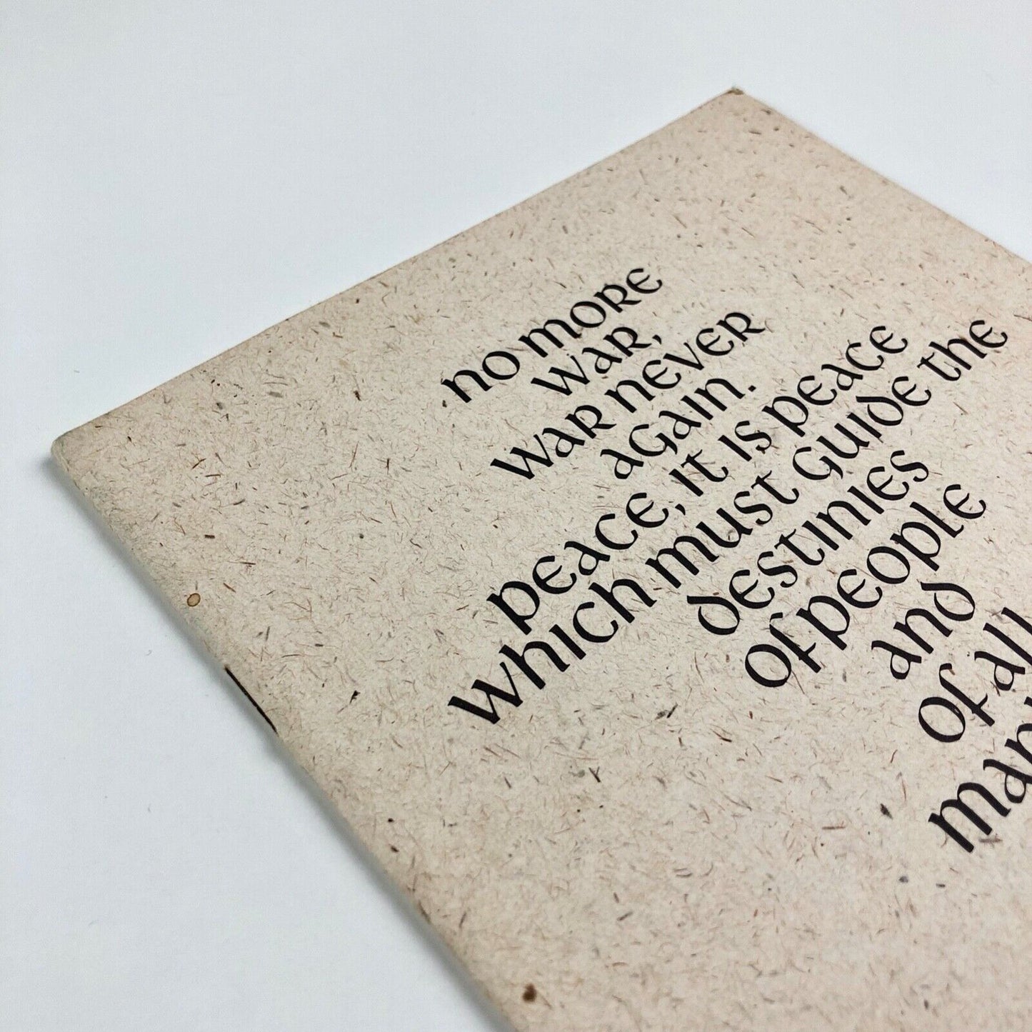 No more war, war never again. Peace, it is peace which must guide the destinies of people and all mankind | Typetalks, No 143 Nov-Dec 1965 | The Advertising Typographers Association of America (ATA)