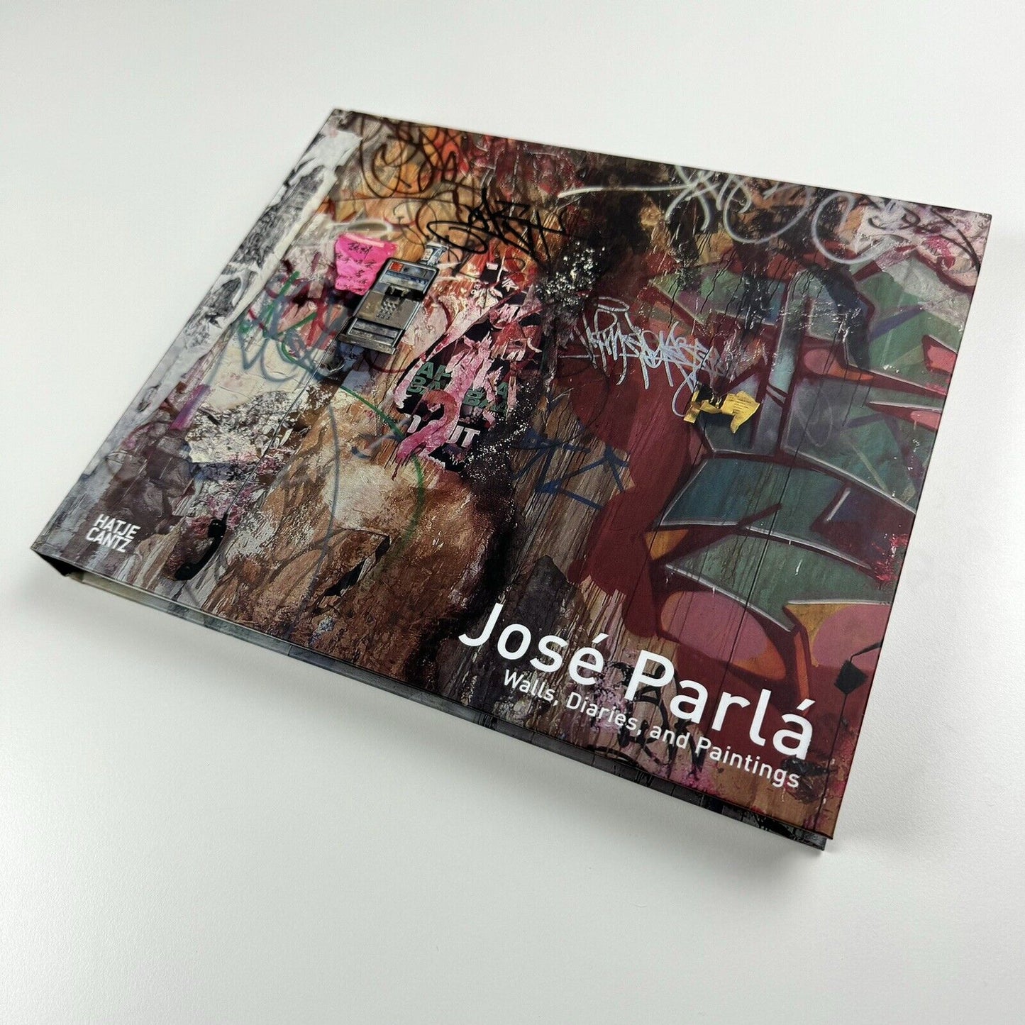 José Parlá: Walls, Diaries, and Paintings | Edited by Bryce Wolkowitz Gallery | Hatje Cantz, 2011