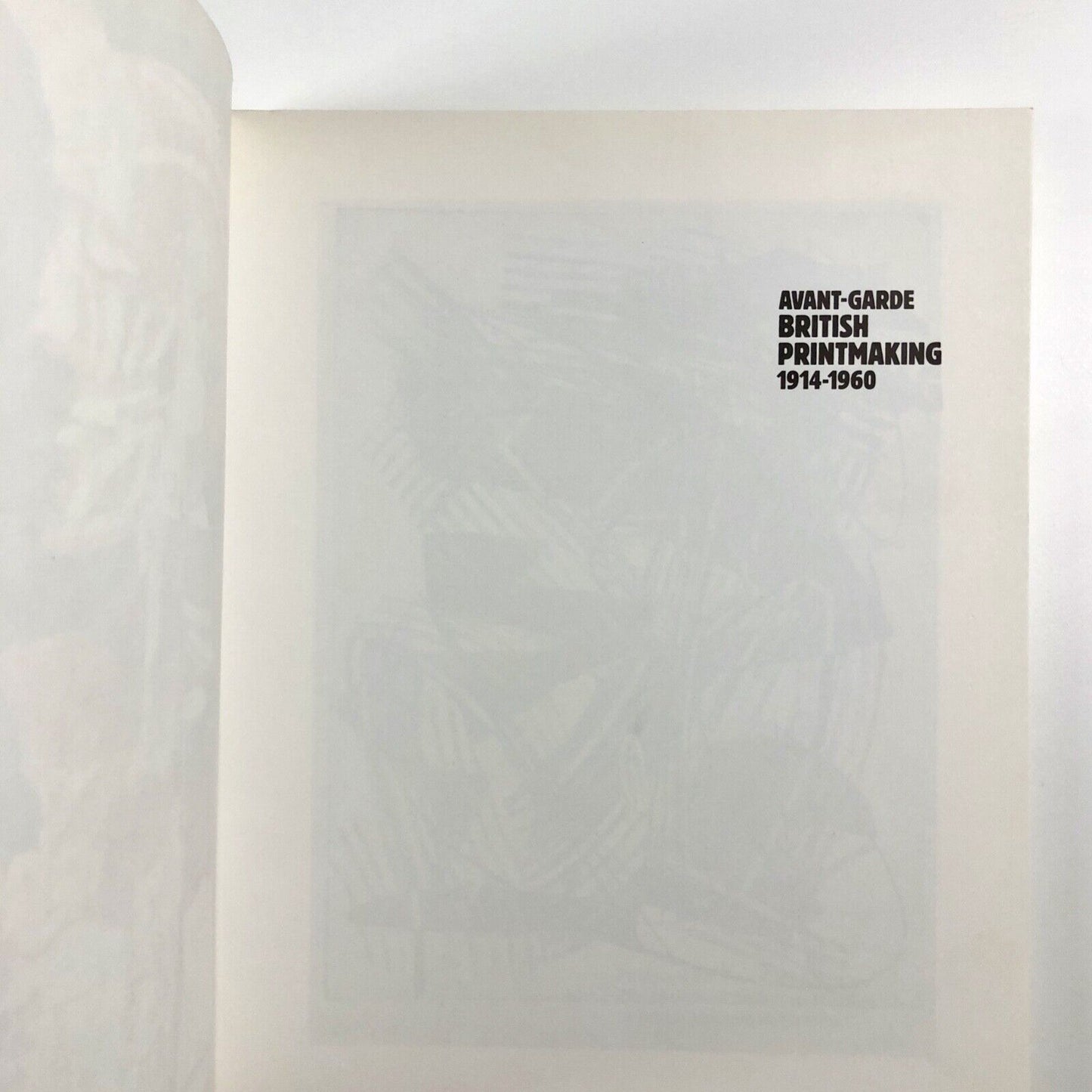 Avant-Garde British Printmaking 1914–1960 Frances Carey & Antony Griffiths | British Museum Press, 1990