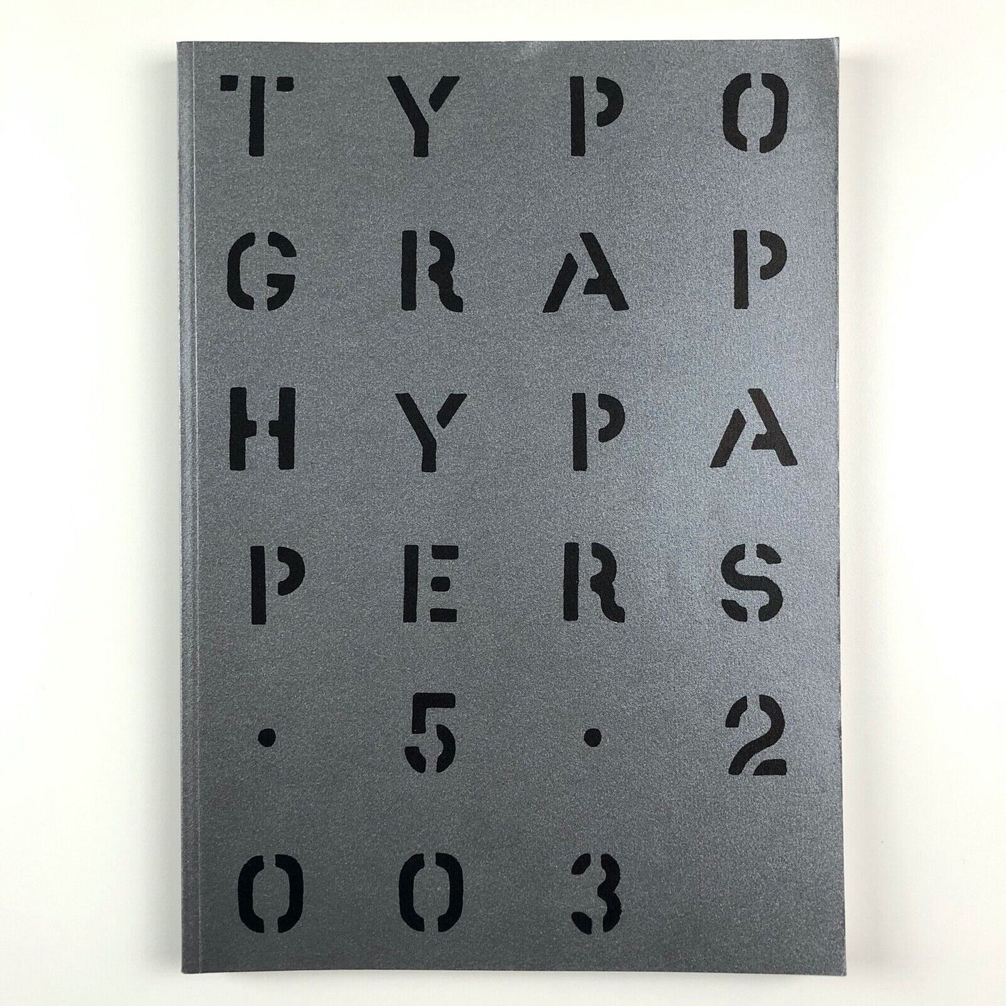 Typography Papers 5 | University of Reading, 2003 | Editor Paul Stiff