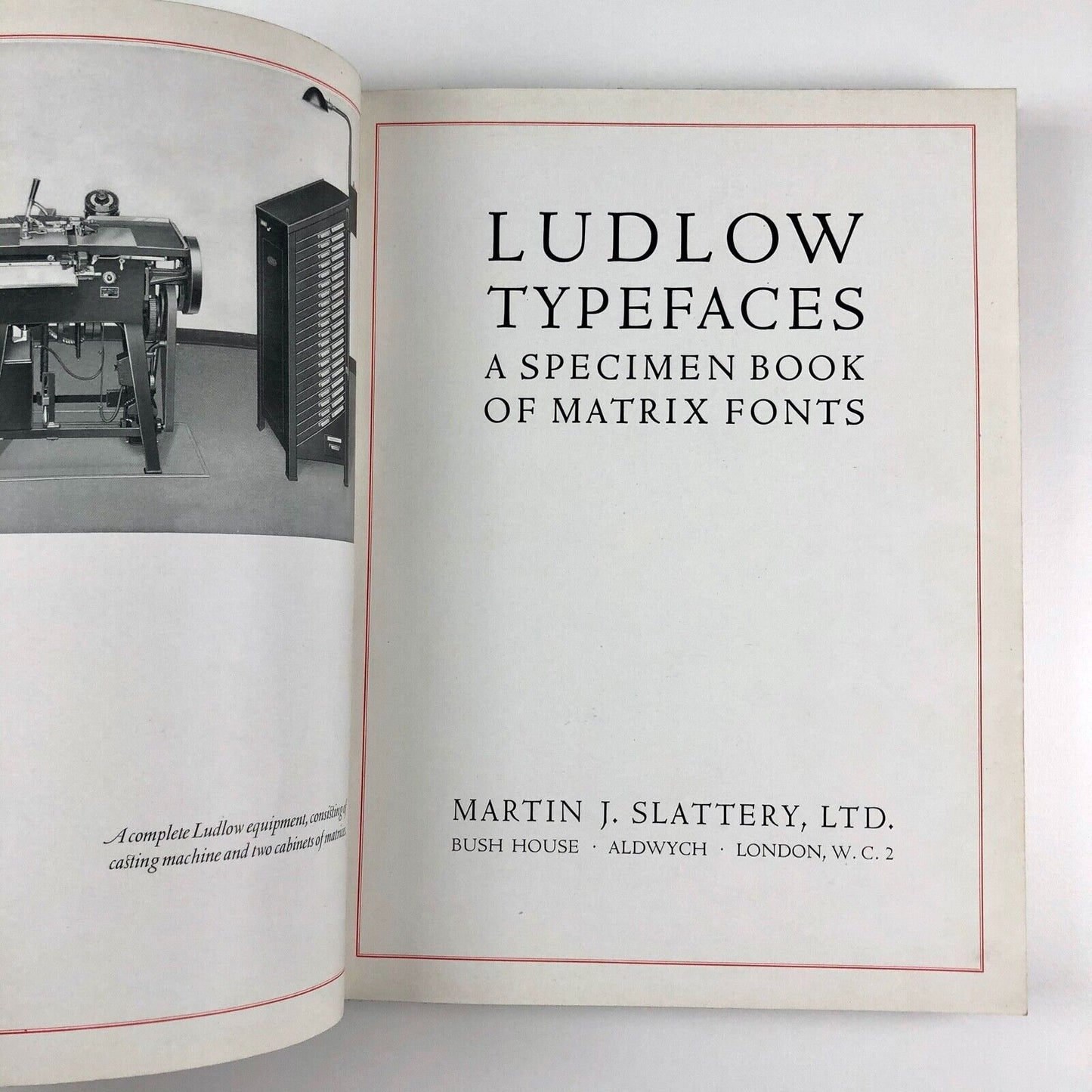 Ludlow Typefaces. A Specimen Book of Matrix Fonts | Published by Martin J. Slattery