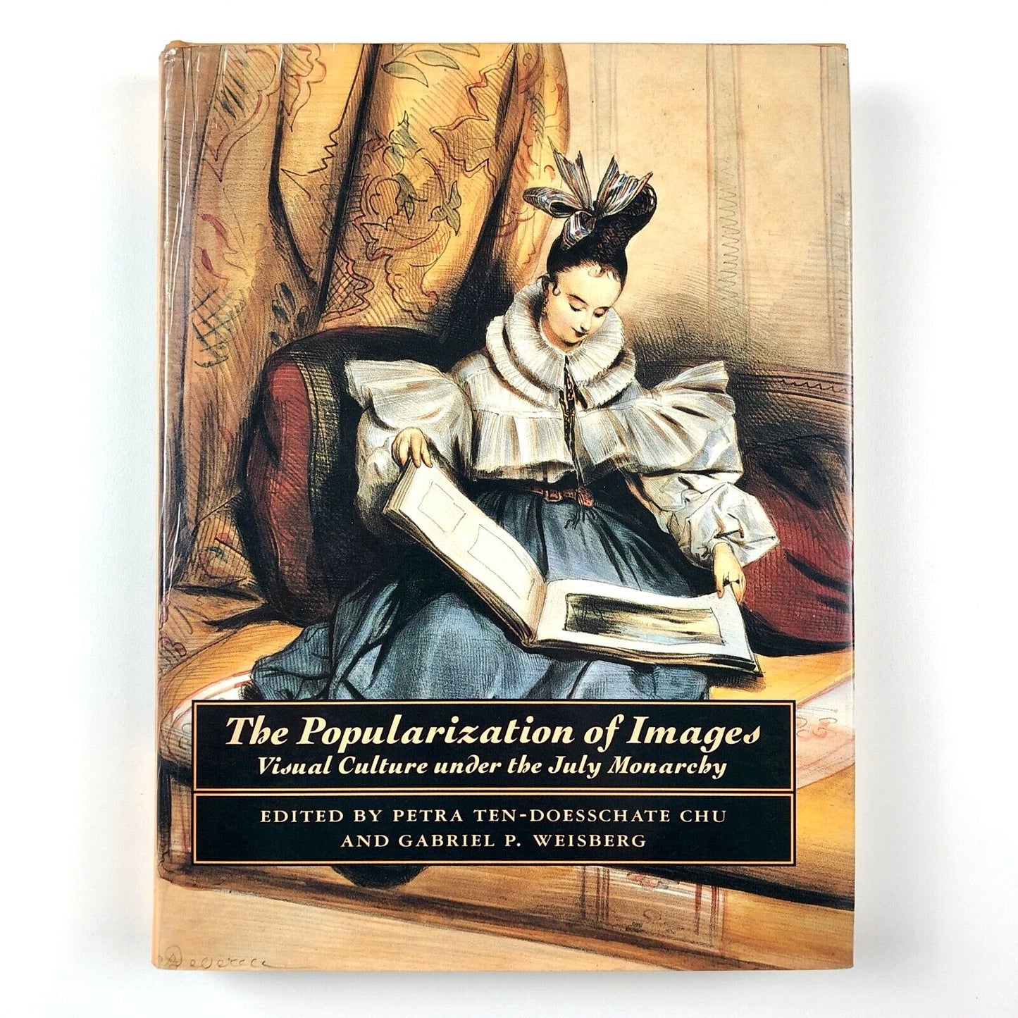 The Popularization of Images | Petra Ten-Doesschate Chu & Gabriel Weisberg, 1994