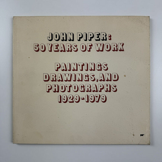 John Piper: 50 Years of Work... 1929-1979 | The Minories exhibition catalogue, 1979