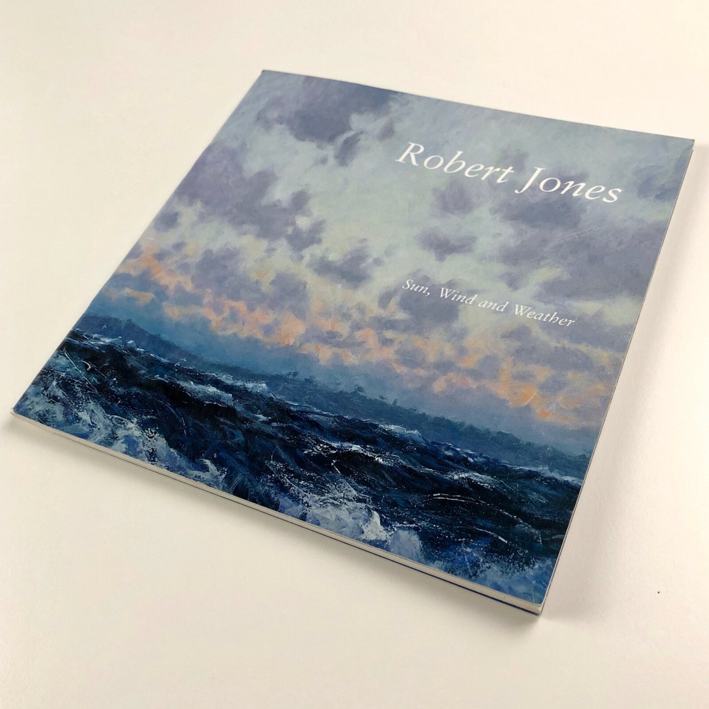 Robert Jones – Sun, Wind and Weather | Foreword by Frances Hewlett, 2002