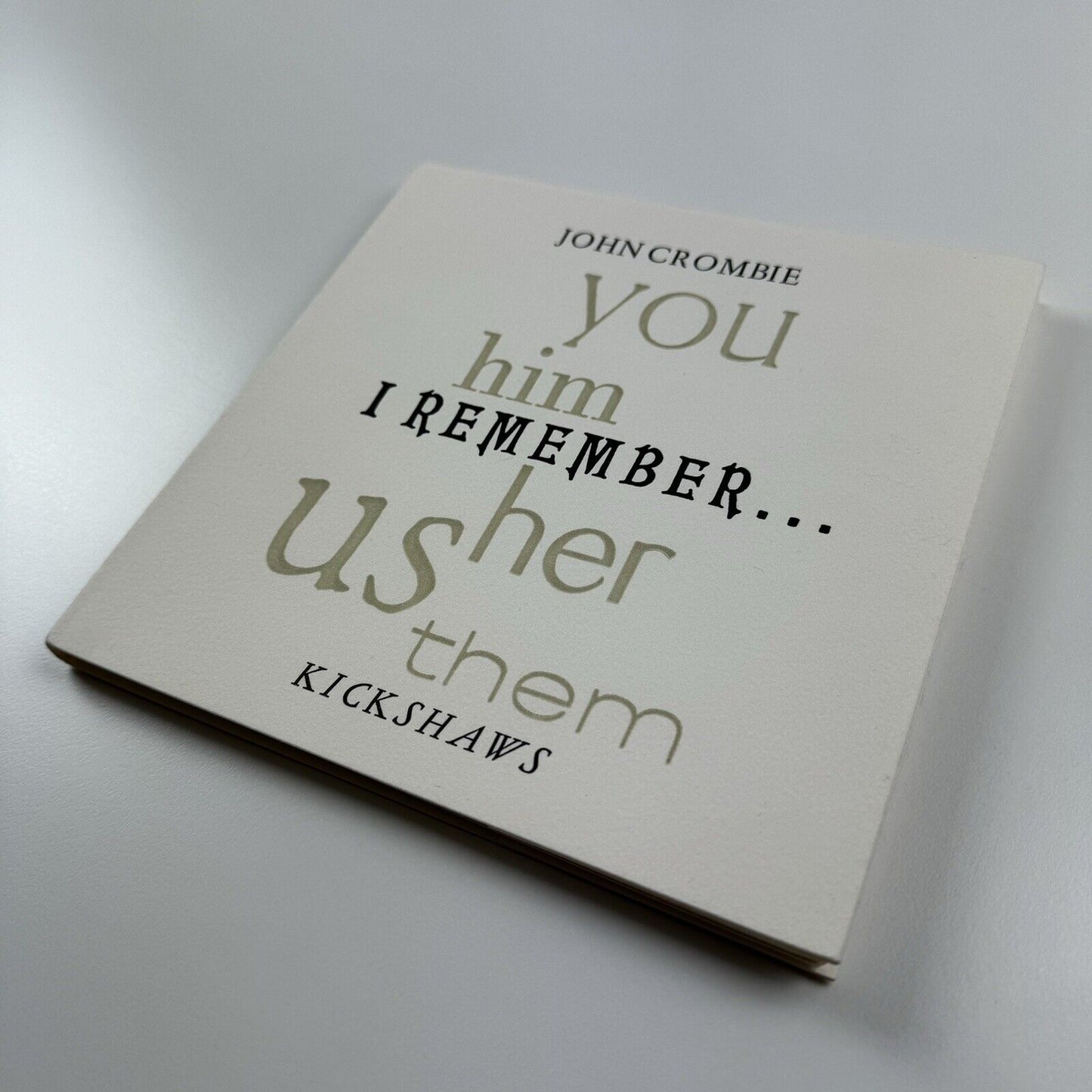 I Remember (you, him, her, us, them) by John Crombie | Kickshaws, Paris, 1991 | No. 63/135