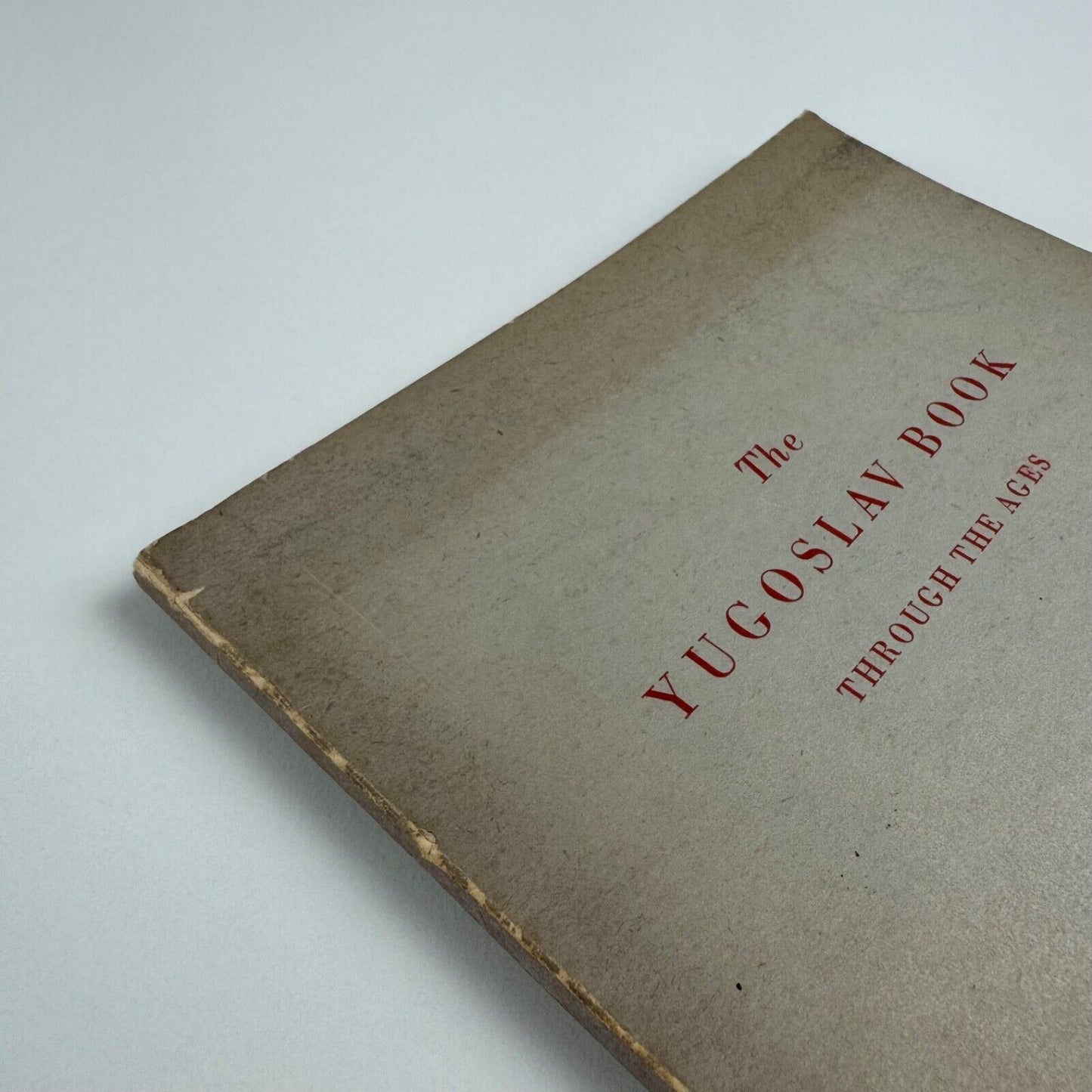 The Yugoslav Book through the ages | catalogue to accompany the exhibition organised by the Committee for Foreign Cultural Relations of Yugoslavia 1954-1955