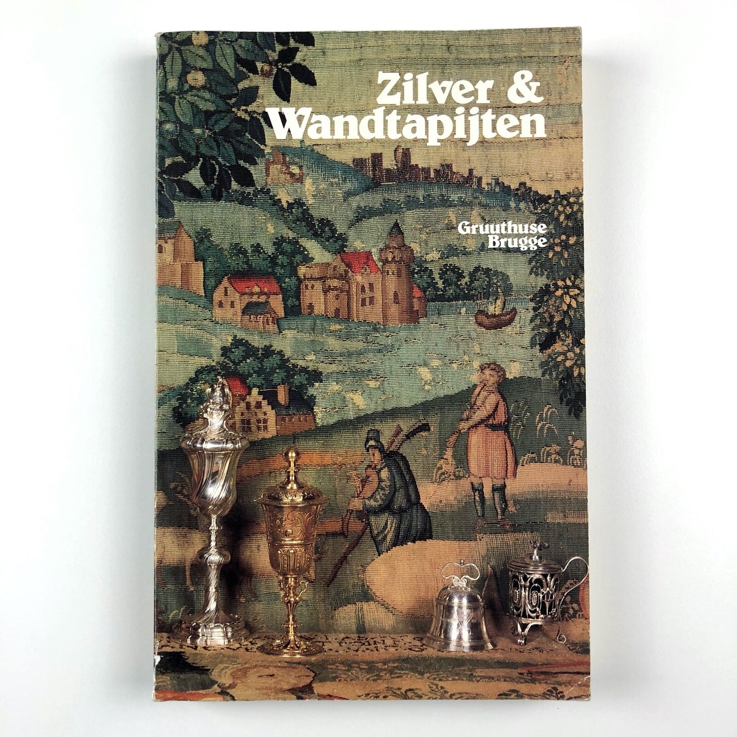 Zilver & Wandtapijten Catalogus – Gruuthusemuseum Brugge | Exhibition catalogue, 1980