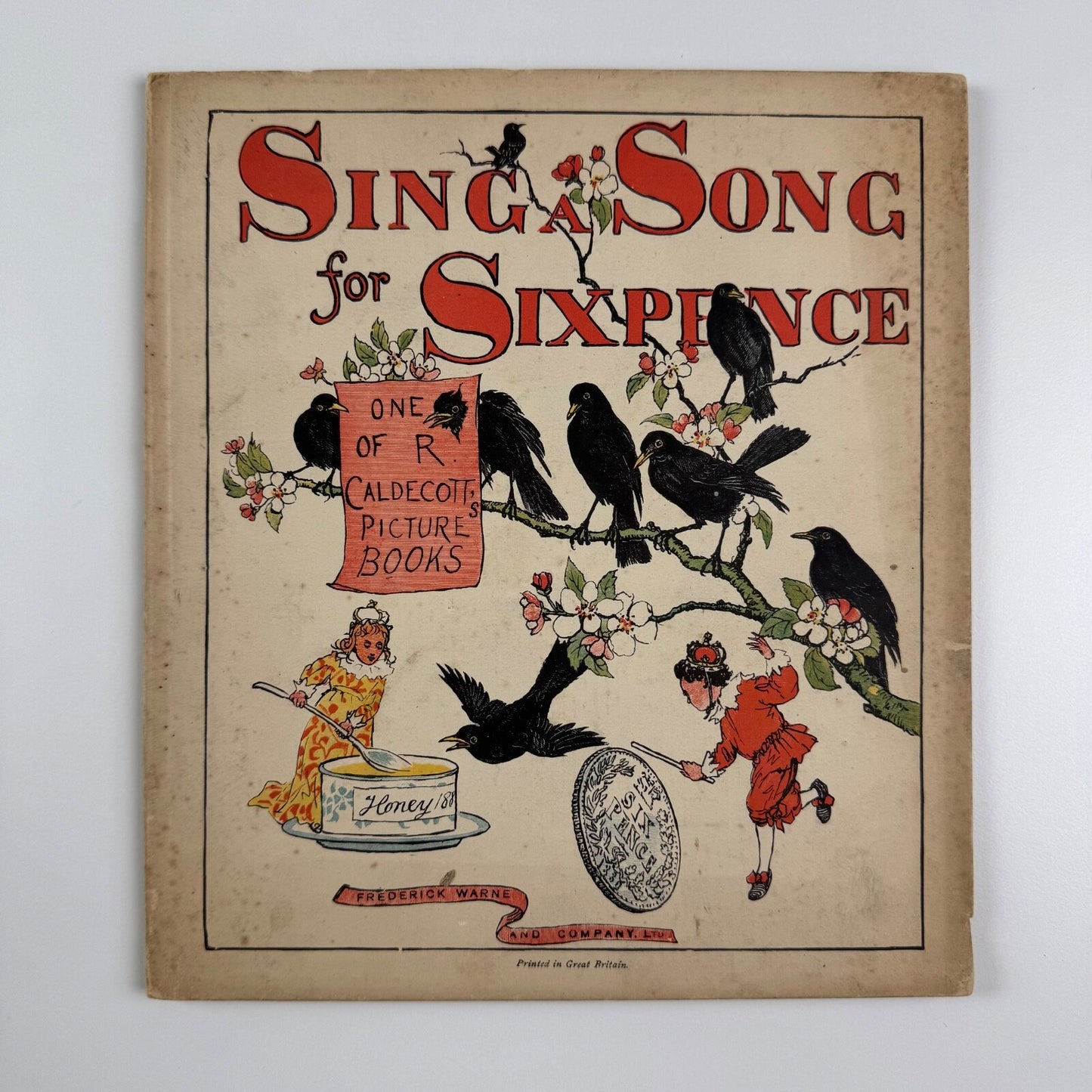 Sing a Song for Sixpence by Randolph Caldecott. R. Caldecott’s Picture Books, Frederick Warne and Co, undated