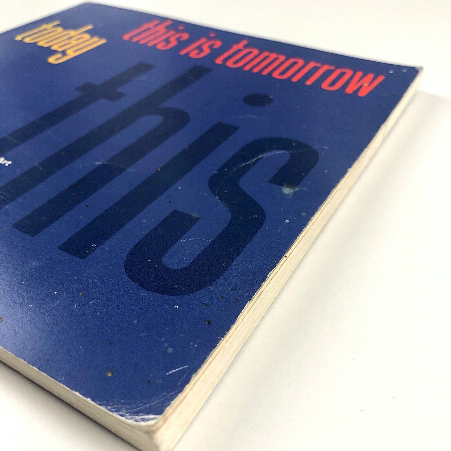 This is Tomorrow Today exhibition | Institute for Art and Urban Resources catalogue, 1987