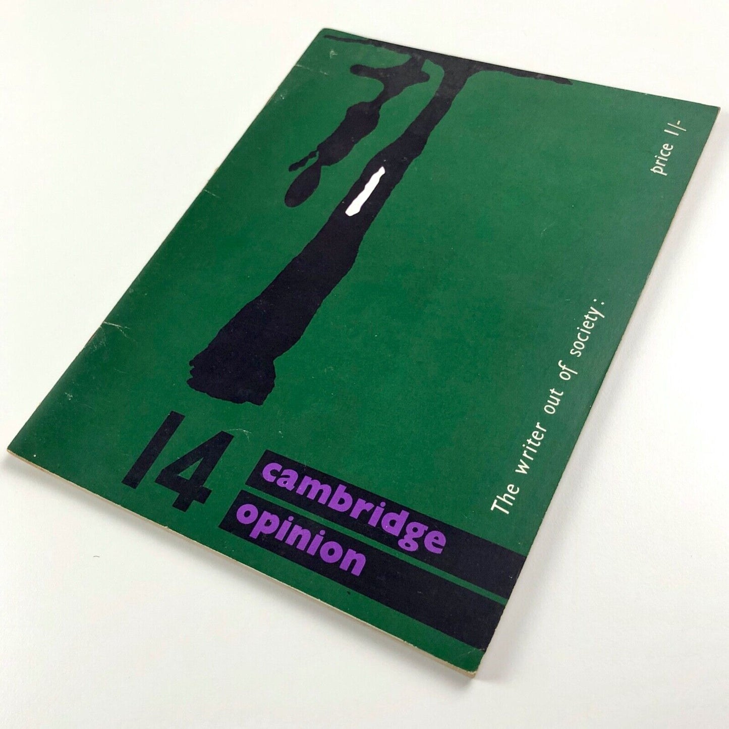 Cambridge Opinion magazine No. 14 | The writer out of society | Editor Elaine Feinstein