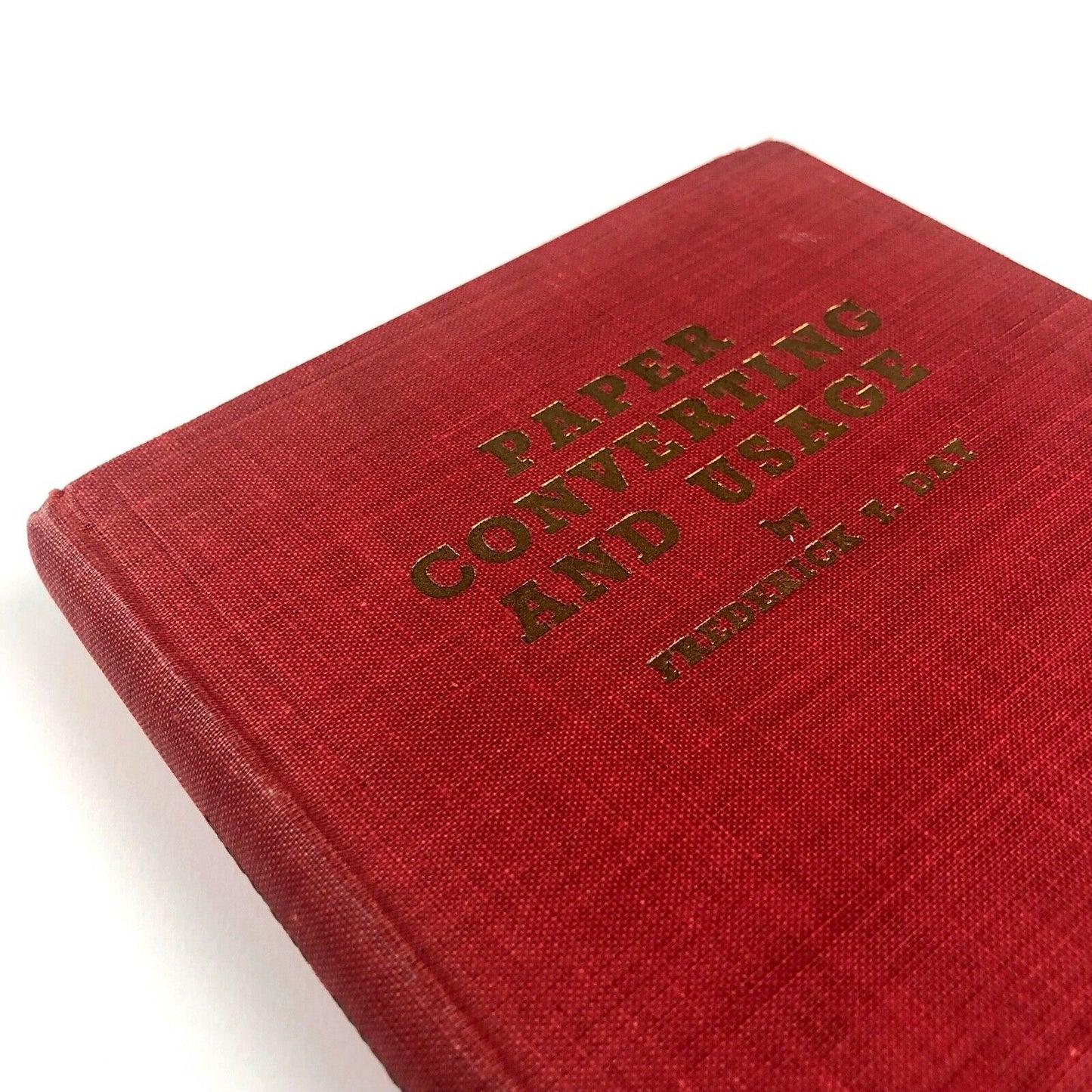 Paper Converting & Usage: Mechanical Materials Handling by Frederick T. Day, 1954