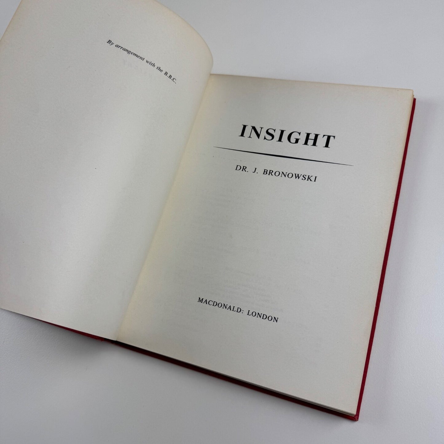 Insight by J. Bronowski | Macdonald & Co, 1964 in association with the BBC