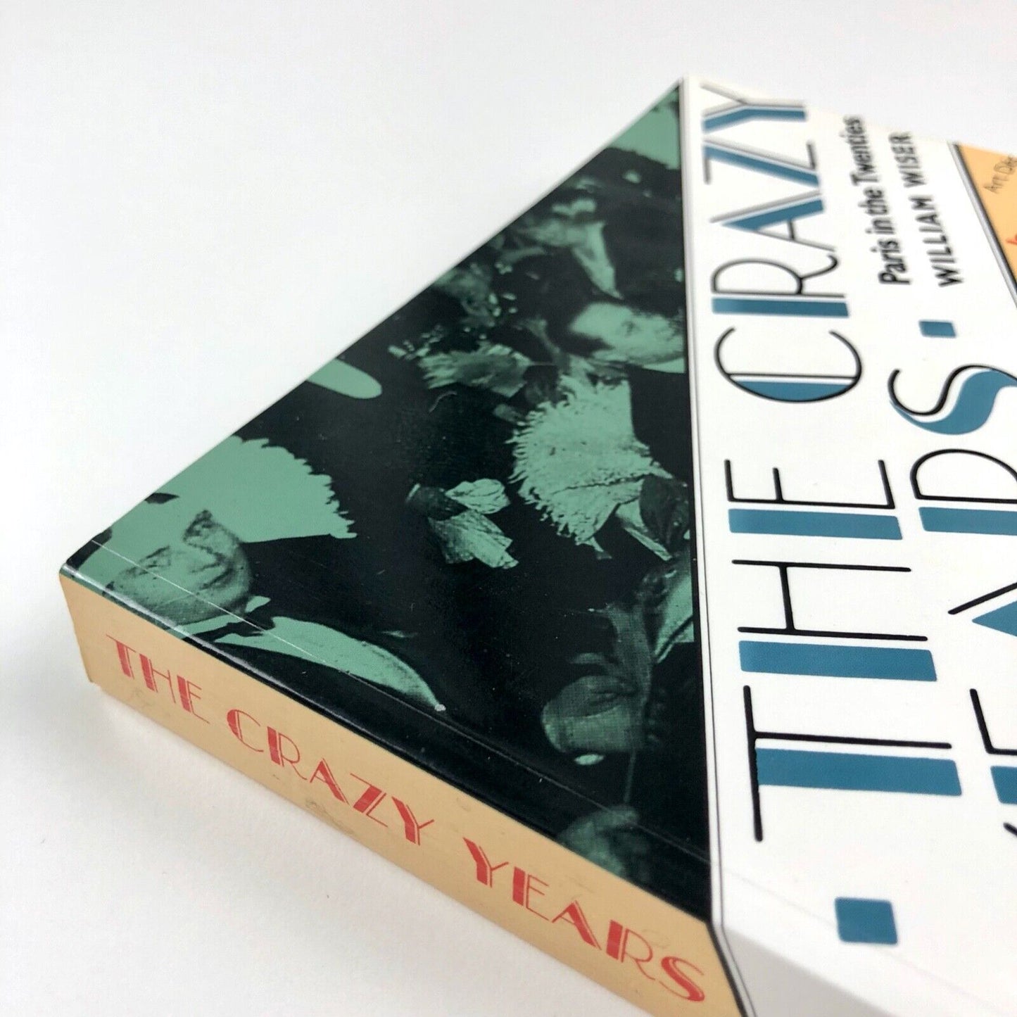 The Crazy Years: Paris in the Twenties | William Wiser | Thames & Hudson, 1990